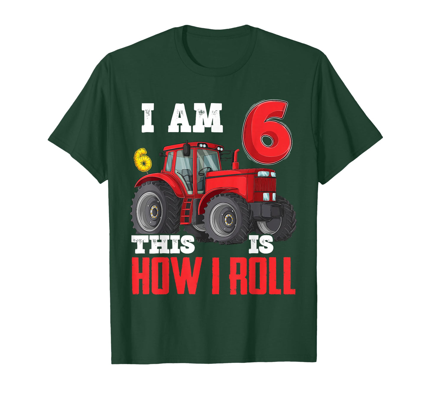 I Am 6 This is How I Roll 6th Birthday Six Years Tractor T-Shirt