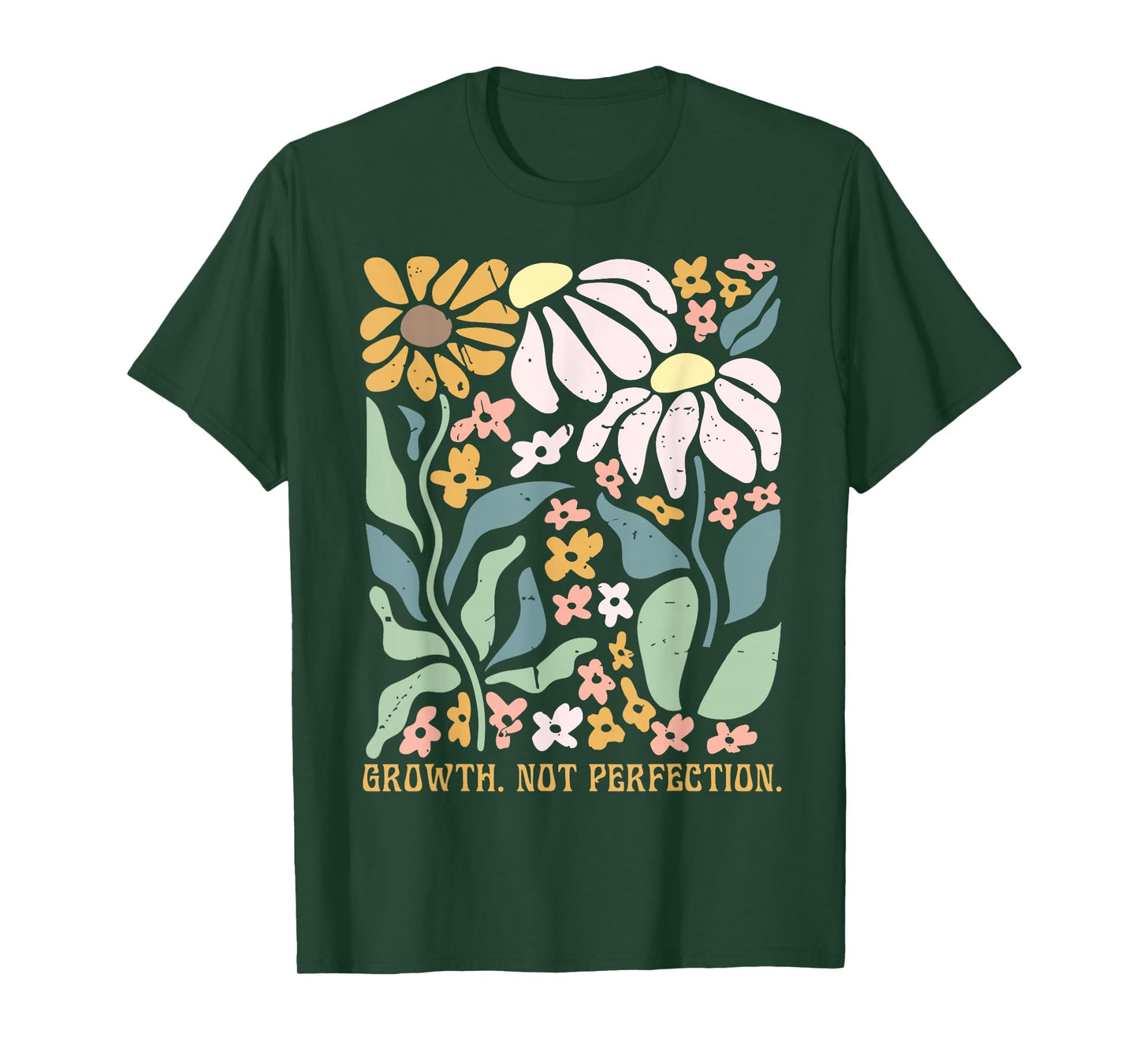 Growth Not Perfection Mental Health Positive Quotes Teachers T-Shirt