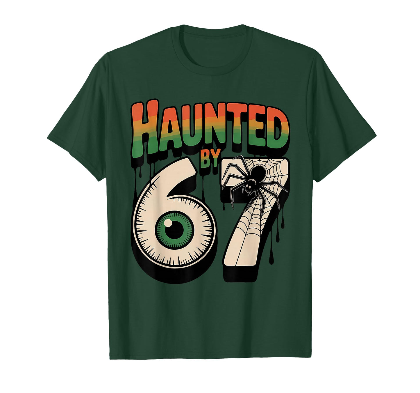 Haunted by 67 Funny Halloween Meme Six Seven 6 7 Men Women T-Shirt