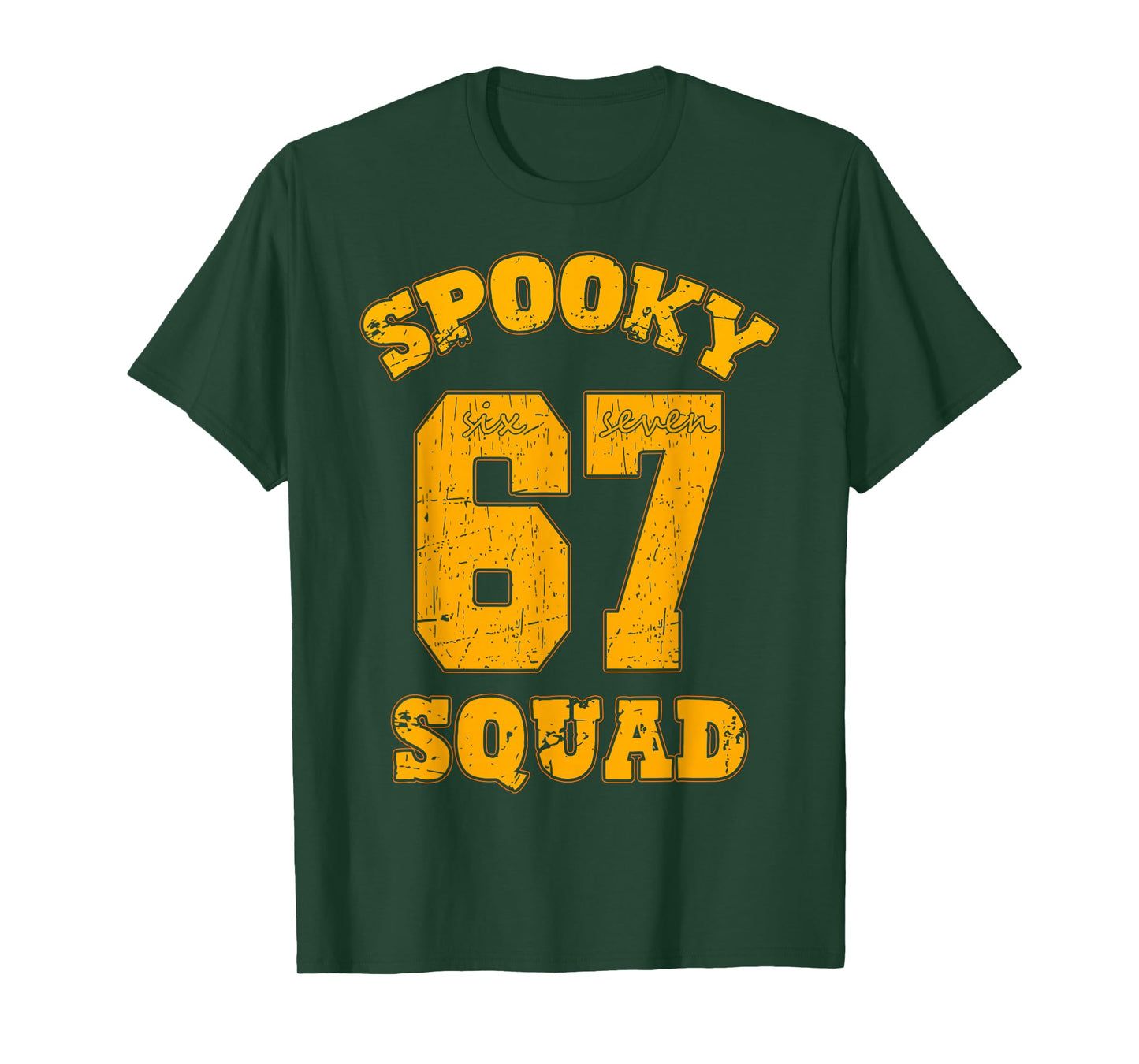 Funny Spooky Squad 67 Halloween 6 7 Haunted by 67 T-Shirt