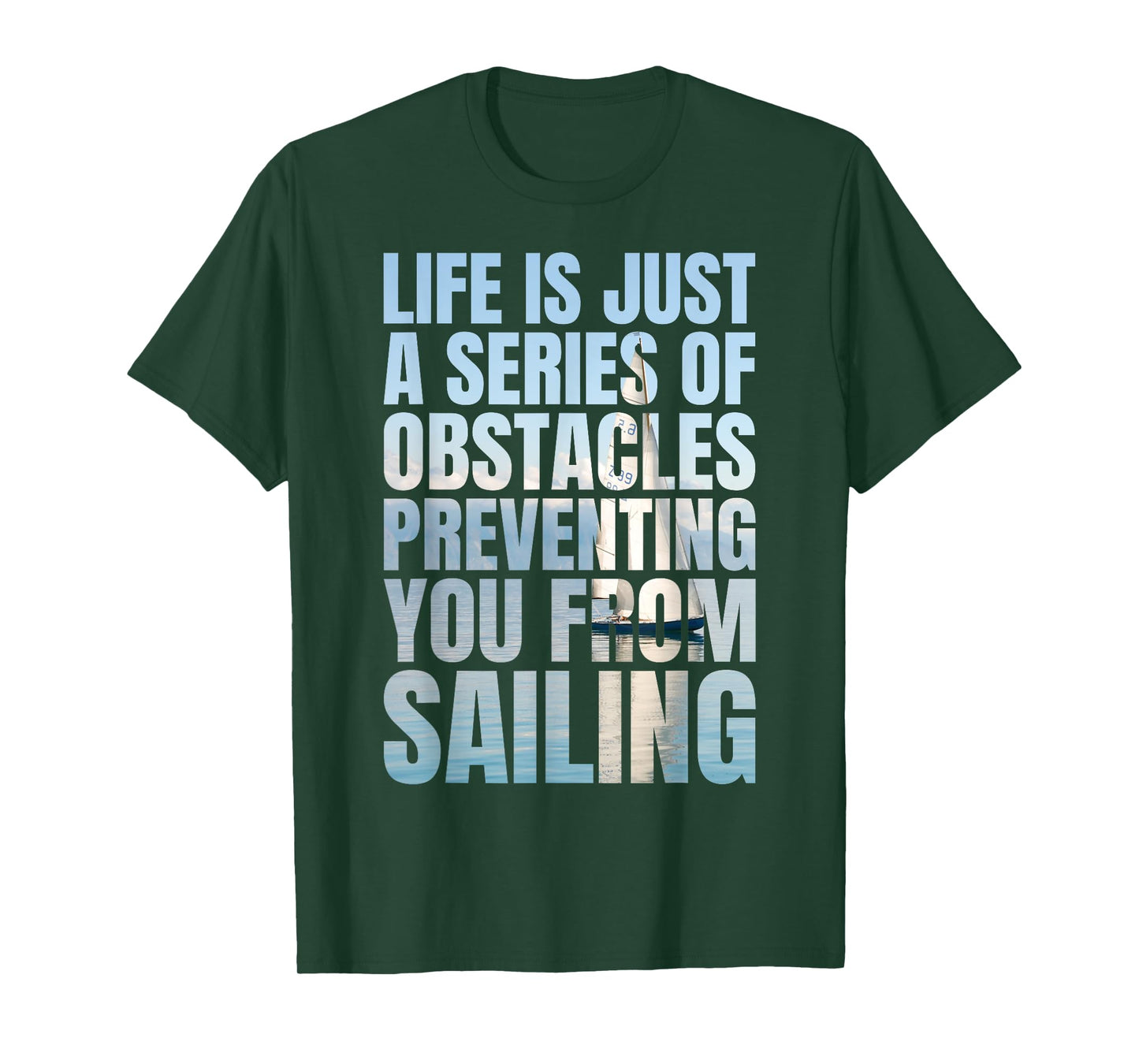 Funny Sailing Quote Sailboat Yacht Captain T-Shirt