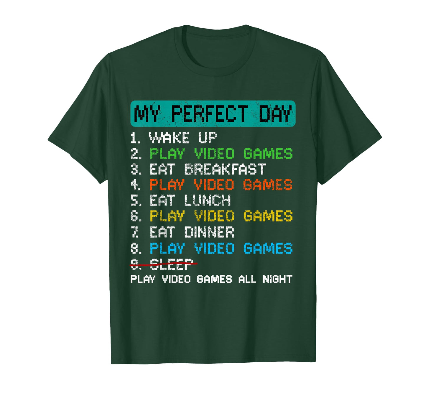 My Perfect Day Play Video Games Funny Gamer Gaming T-Shirt