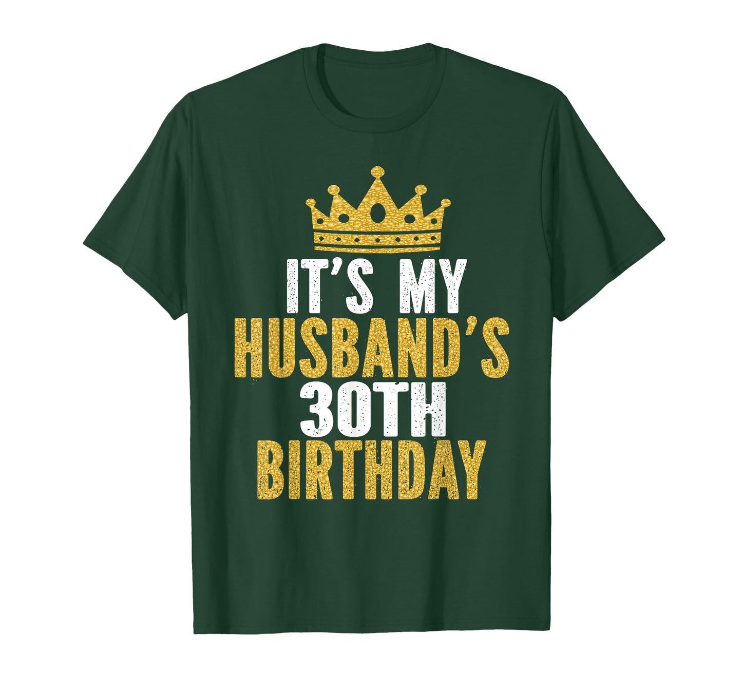 It's My Husband's 30th Birthday 30 Years Old Couple T-Shirt