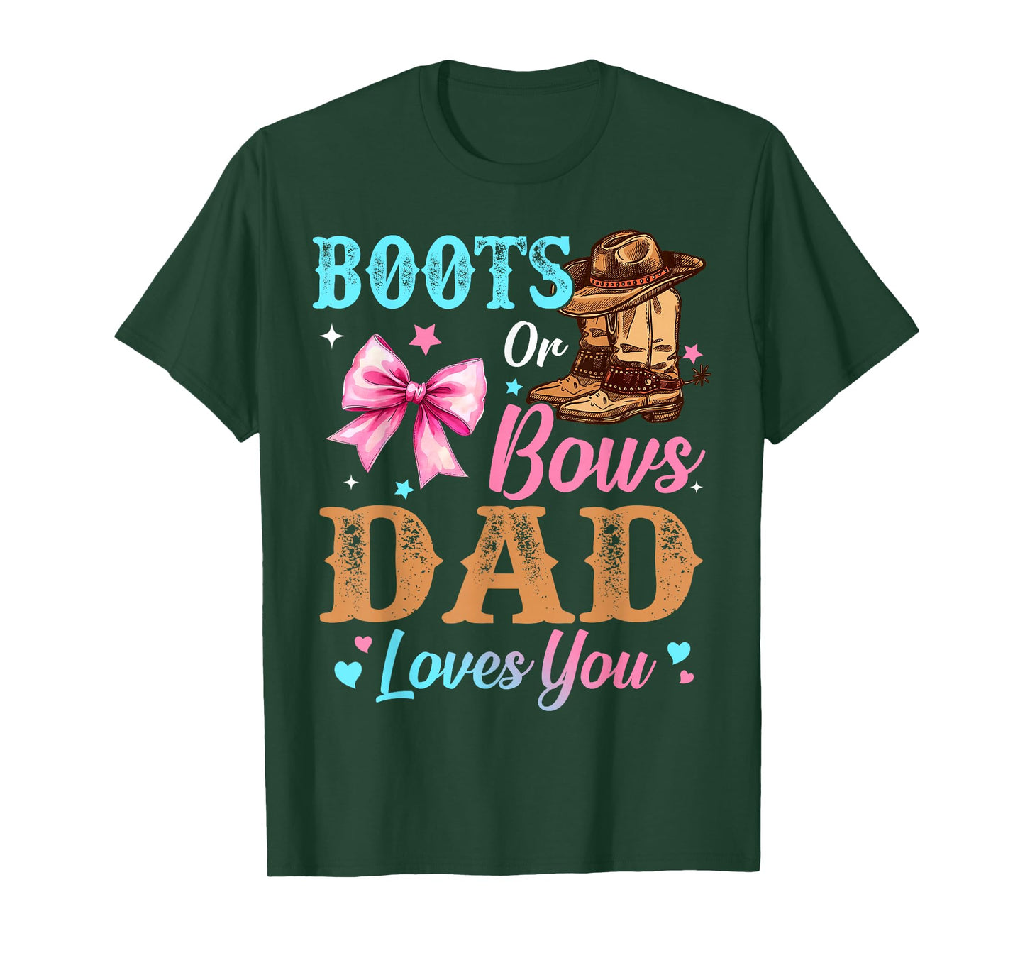 Boots or Bows Dad Loves You Gender Reveal Daddy T-Shirt