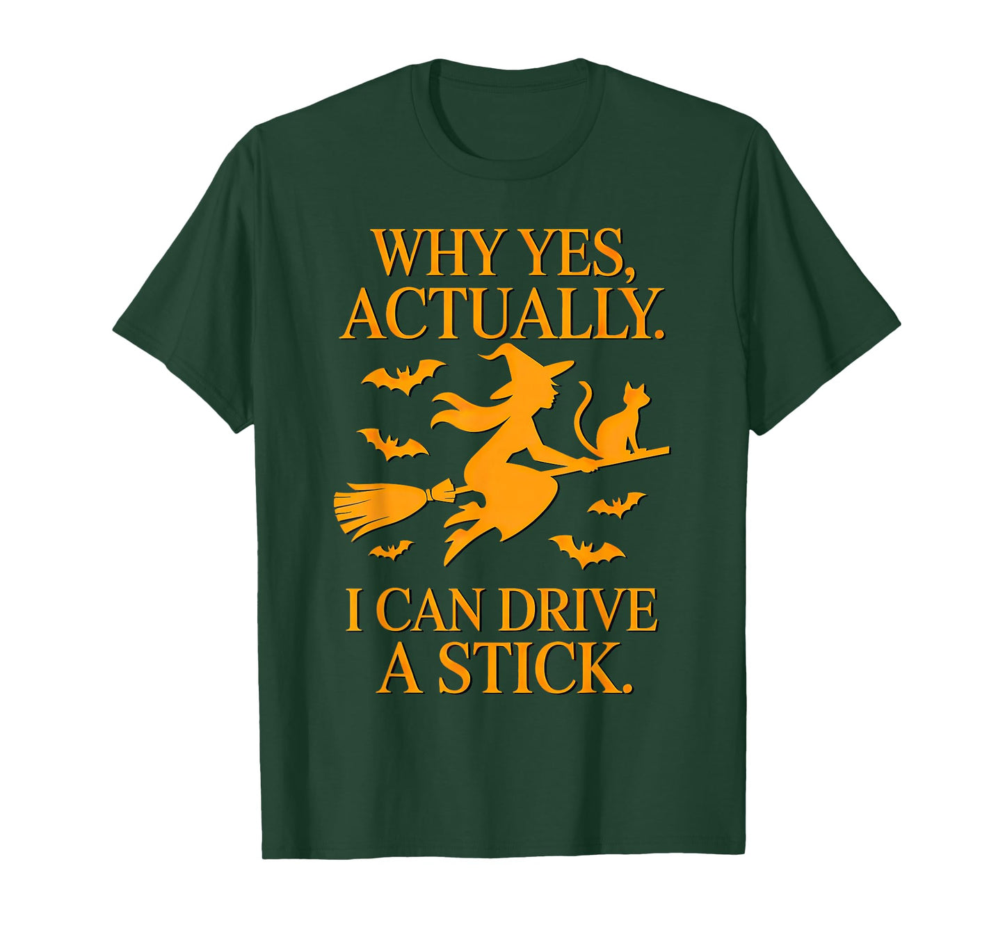 Why Yes Actually I Can Drive A Stick Halloween Witches T-Shirt