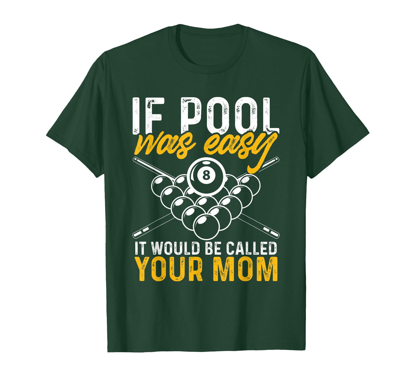 If Pool Was Easy Billiard Player Funny T-Shirt