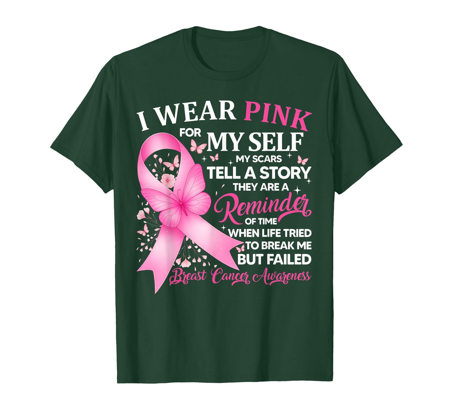 I Wear Pink for Myself My Scars Breast Cancer Awreness Women T-Shirt