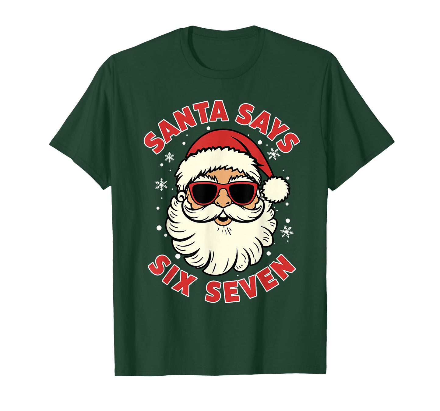 Santa Says Six Seven 6 7 Gen Z Alpha Meme Slang Christmas T-Shirt