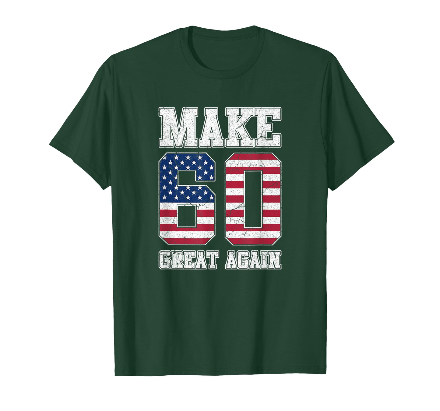 Make 60 Great Again 60th Birthday Patriotic 4th of July T-Shirt
