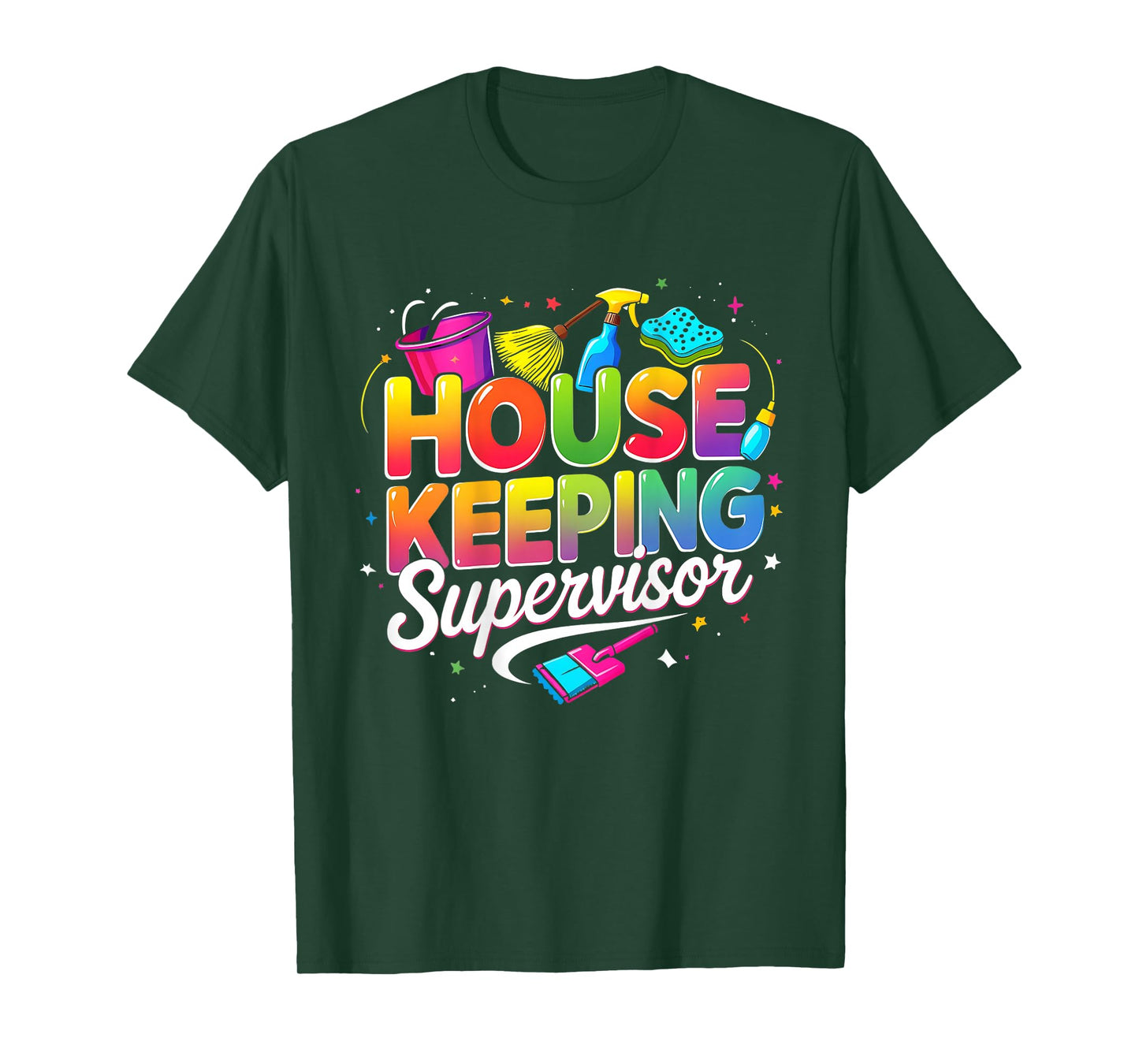 Housekeeping Supervisor Appreciation Cleaning Staff Colorful T-Shirt