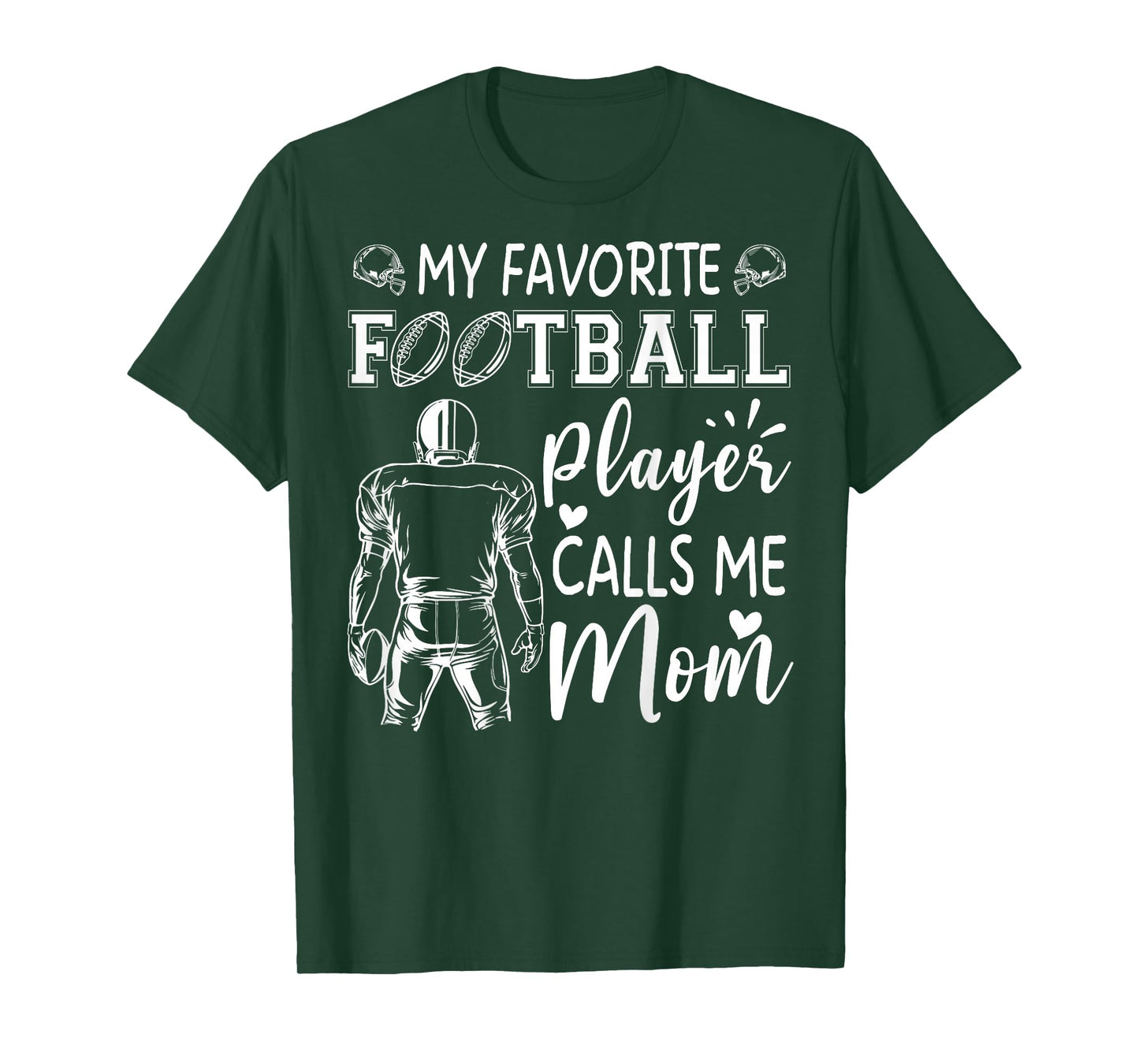 My Favorite Football Player Calls Me Mom T-Shirt