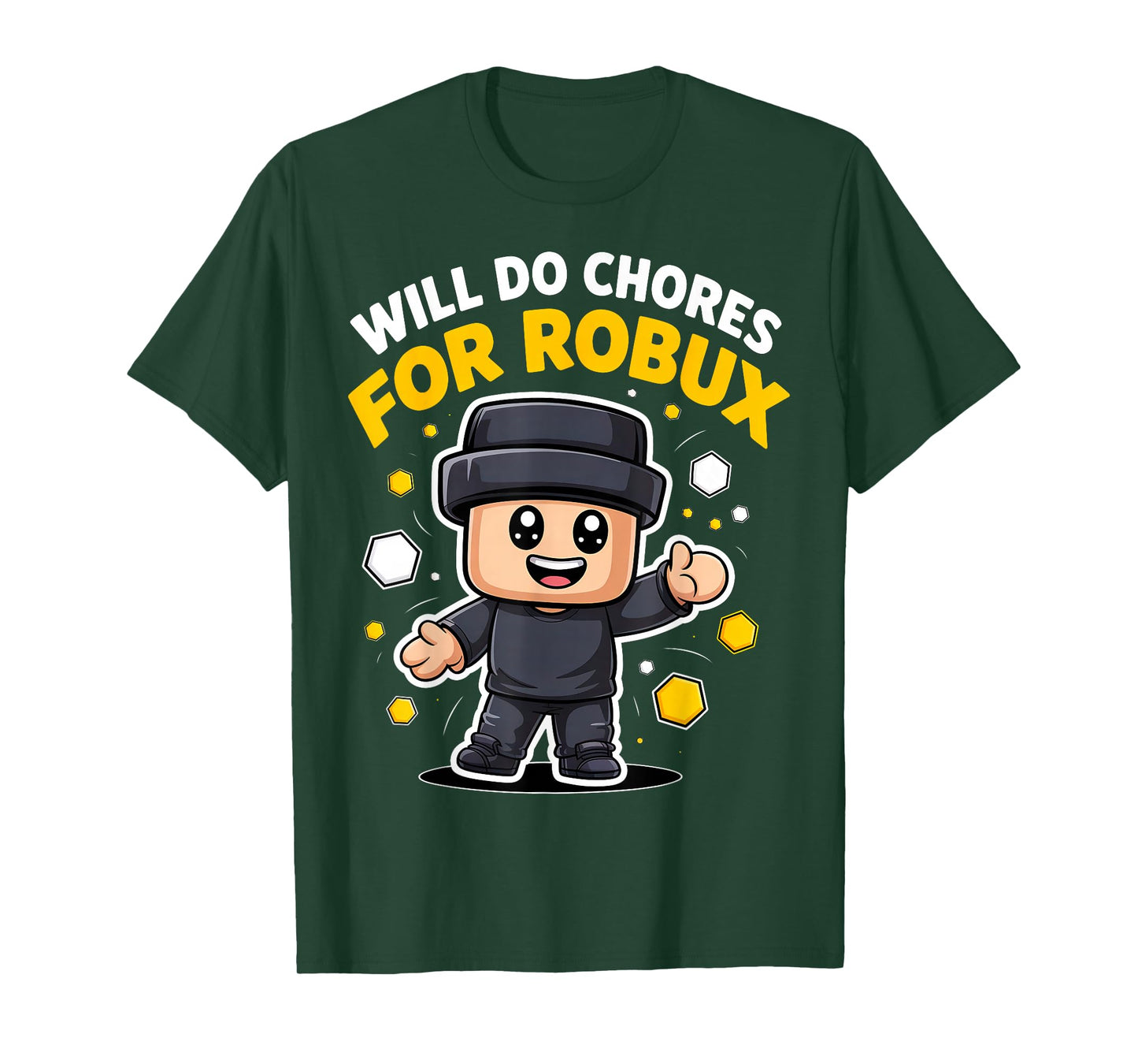 Will Do Chores for Robux Funny Gamer T-Shirt