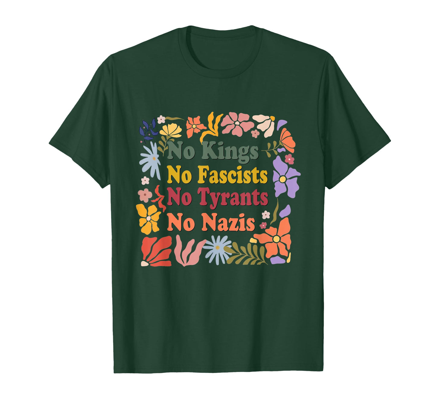 No Kings No Fascists No Tyrants No Nazis Equality Statement T-Shirt