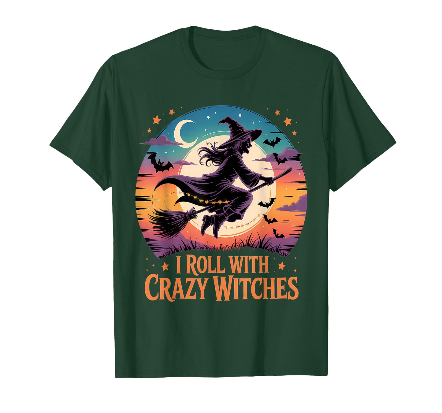 I Roll with Crazy Witches Halloween Fun T-Shirt