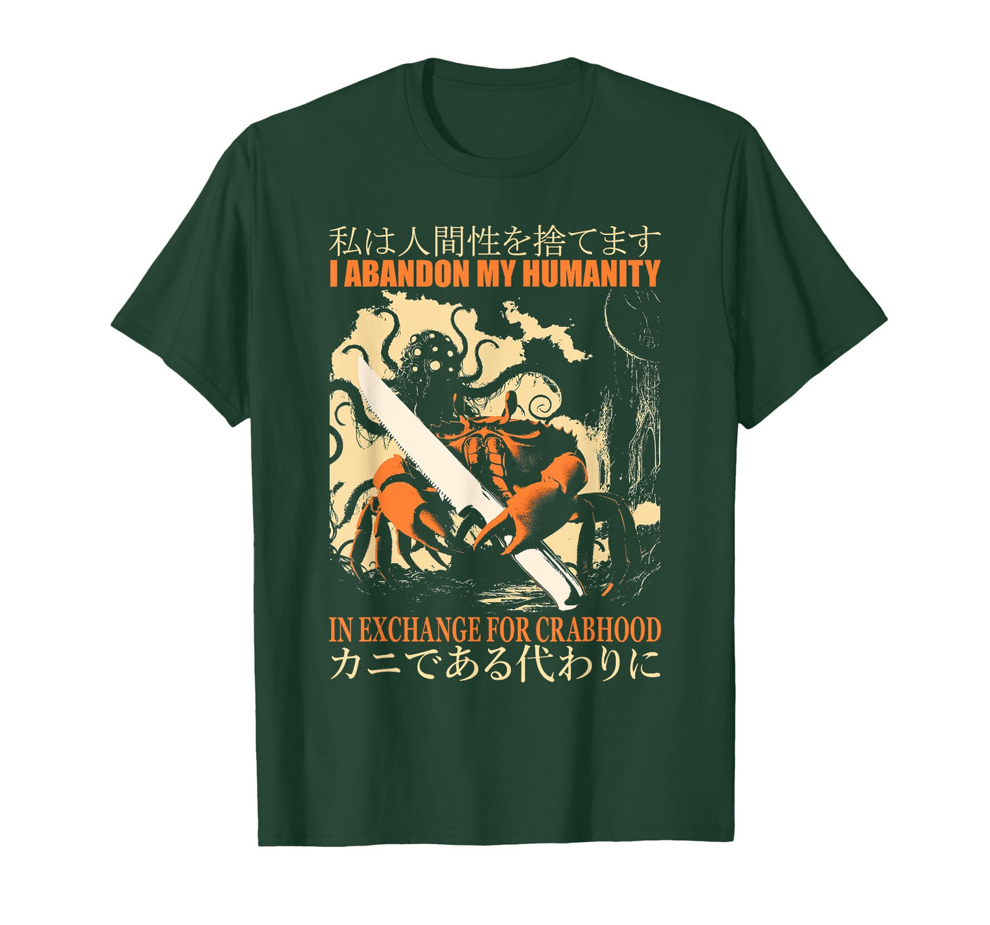 Vintage I Abandon My Humanity Crabhood Japanese Quote Saying T-Shirt