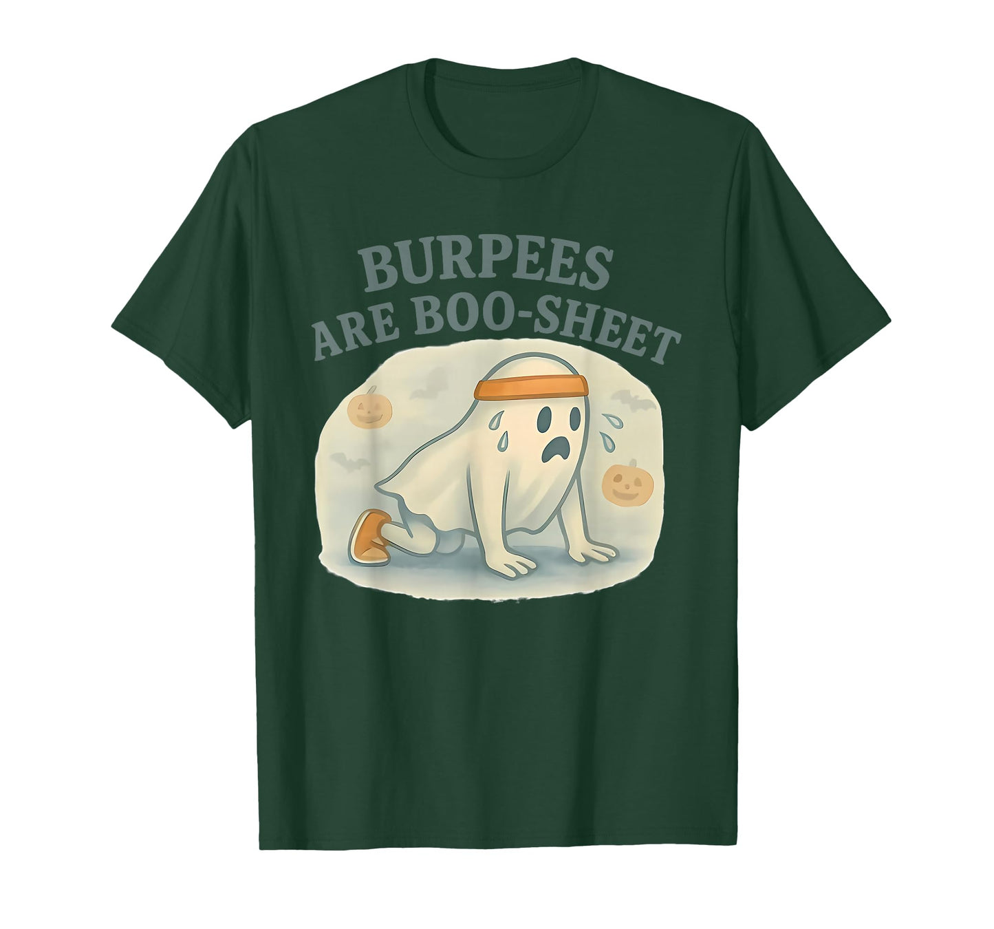Burpees are Boo Sheet T-Shirt