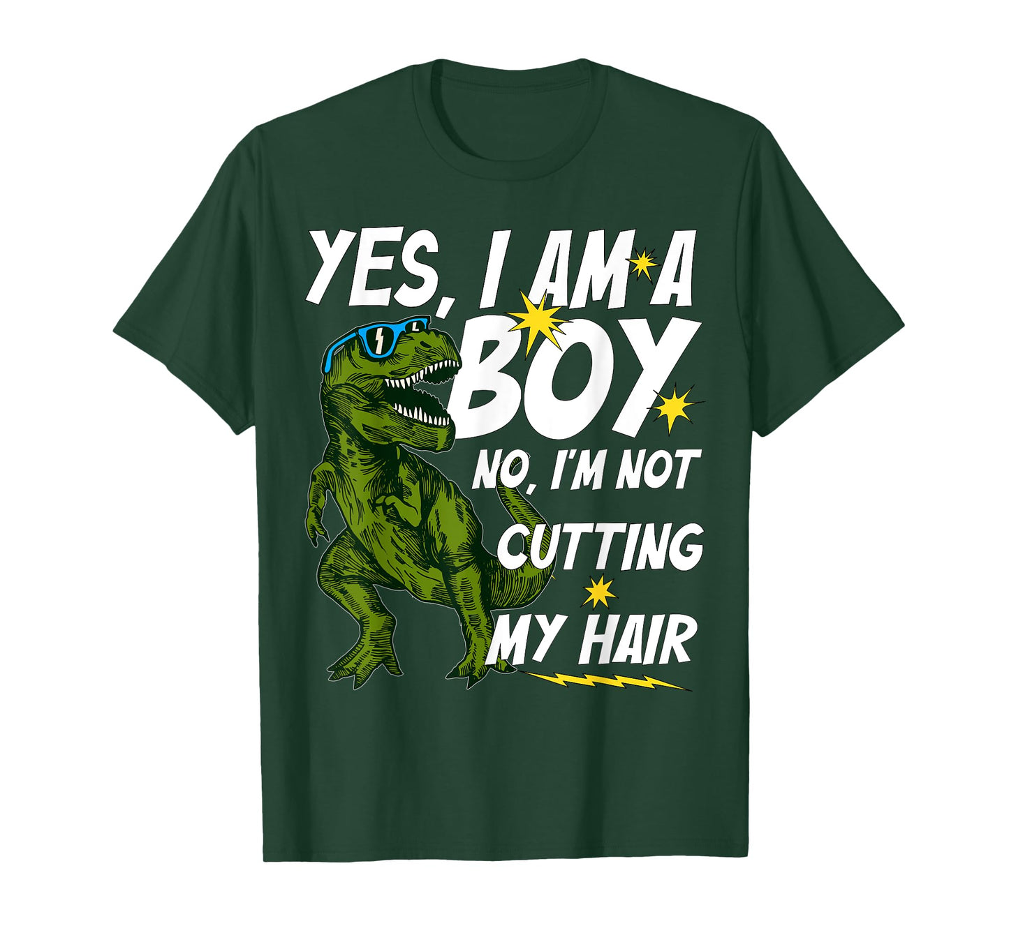 Funny Yes, I Am a Boy No, I'm Not Cutting My Hair Dinosaur T-Shirt