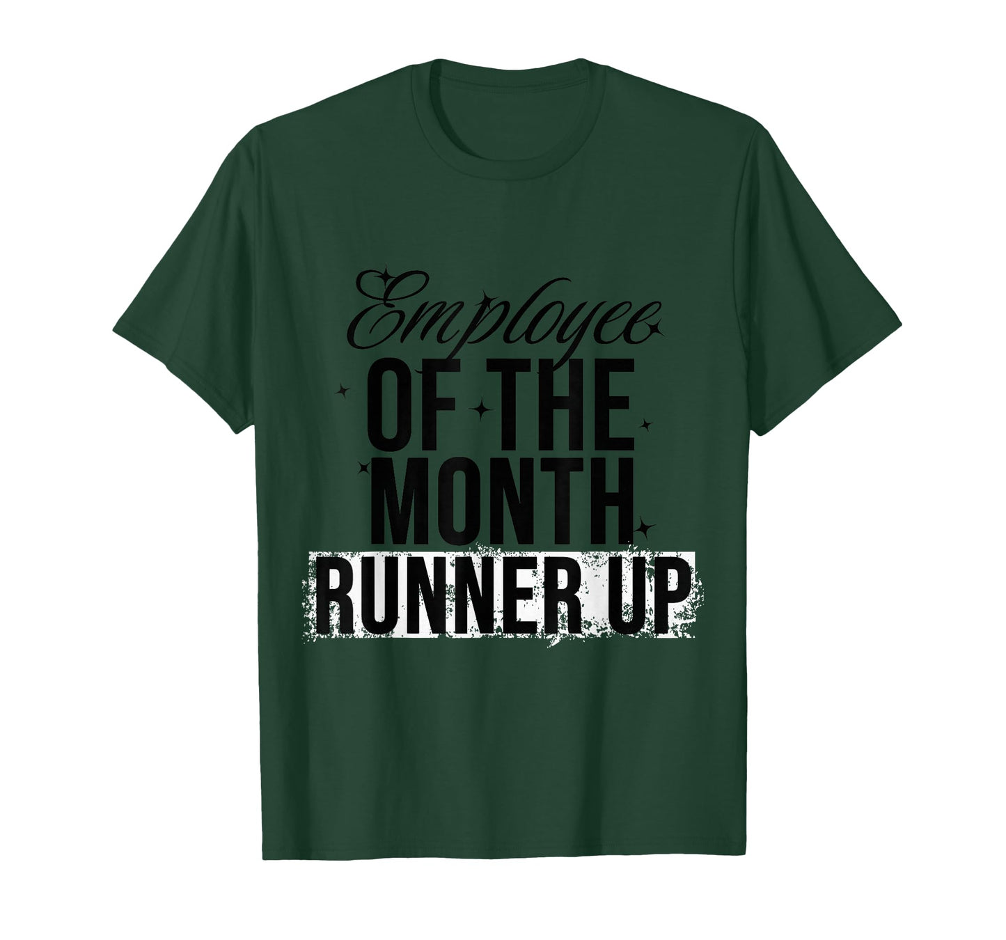 Employee Of The Month Runner Up T-Shirt