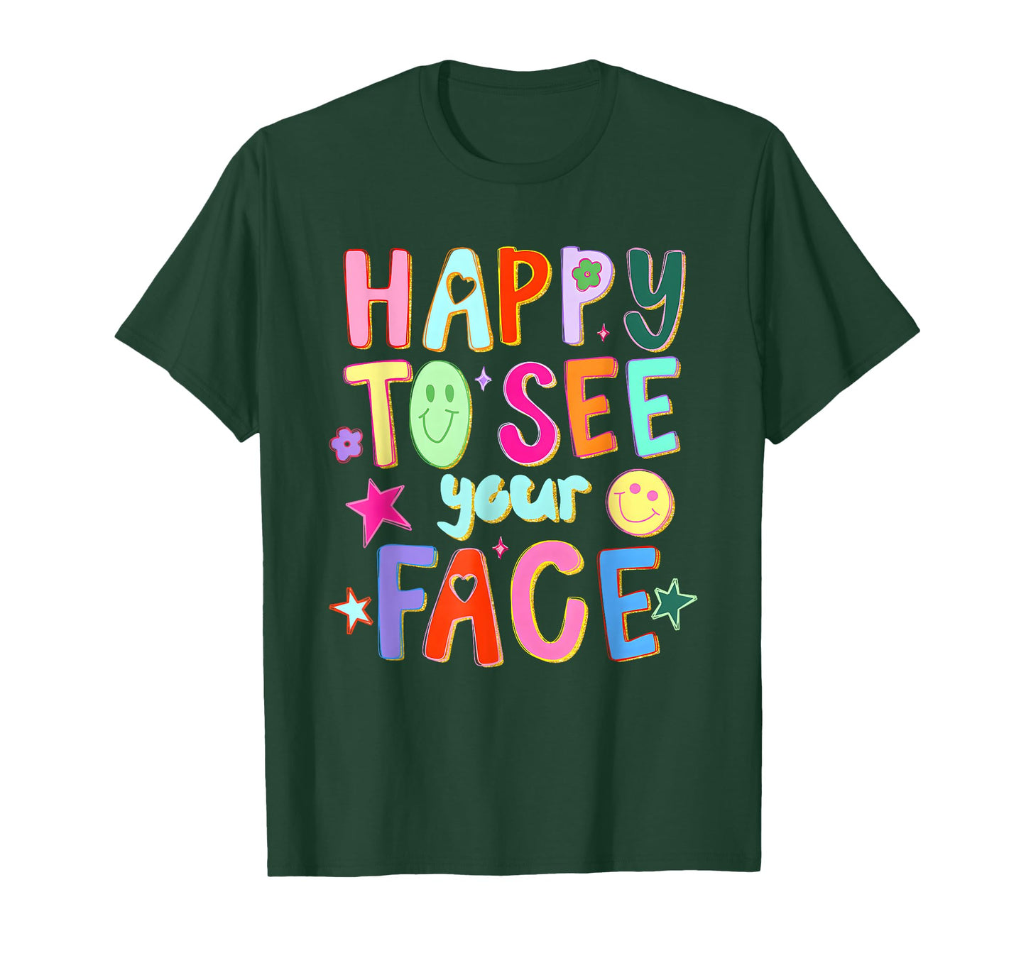 Happy to See Your Face Teacher Back to School Teachers Kids T-Shirt