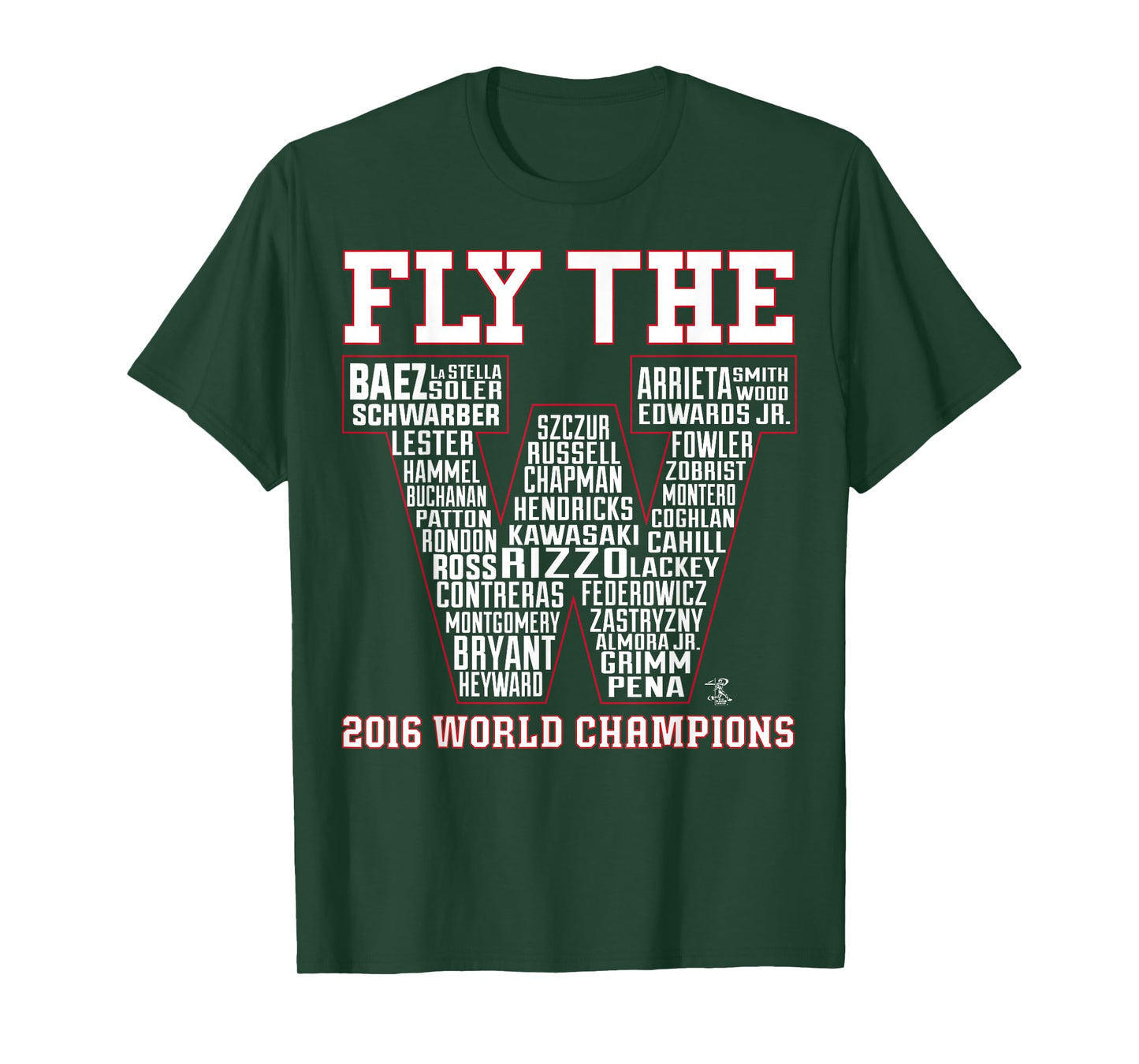 Anthony Rizzo Fly The W Roster 2016 World Champions T-Shirt T-Shirt