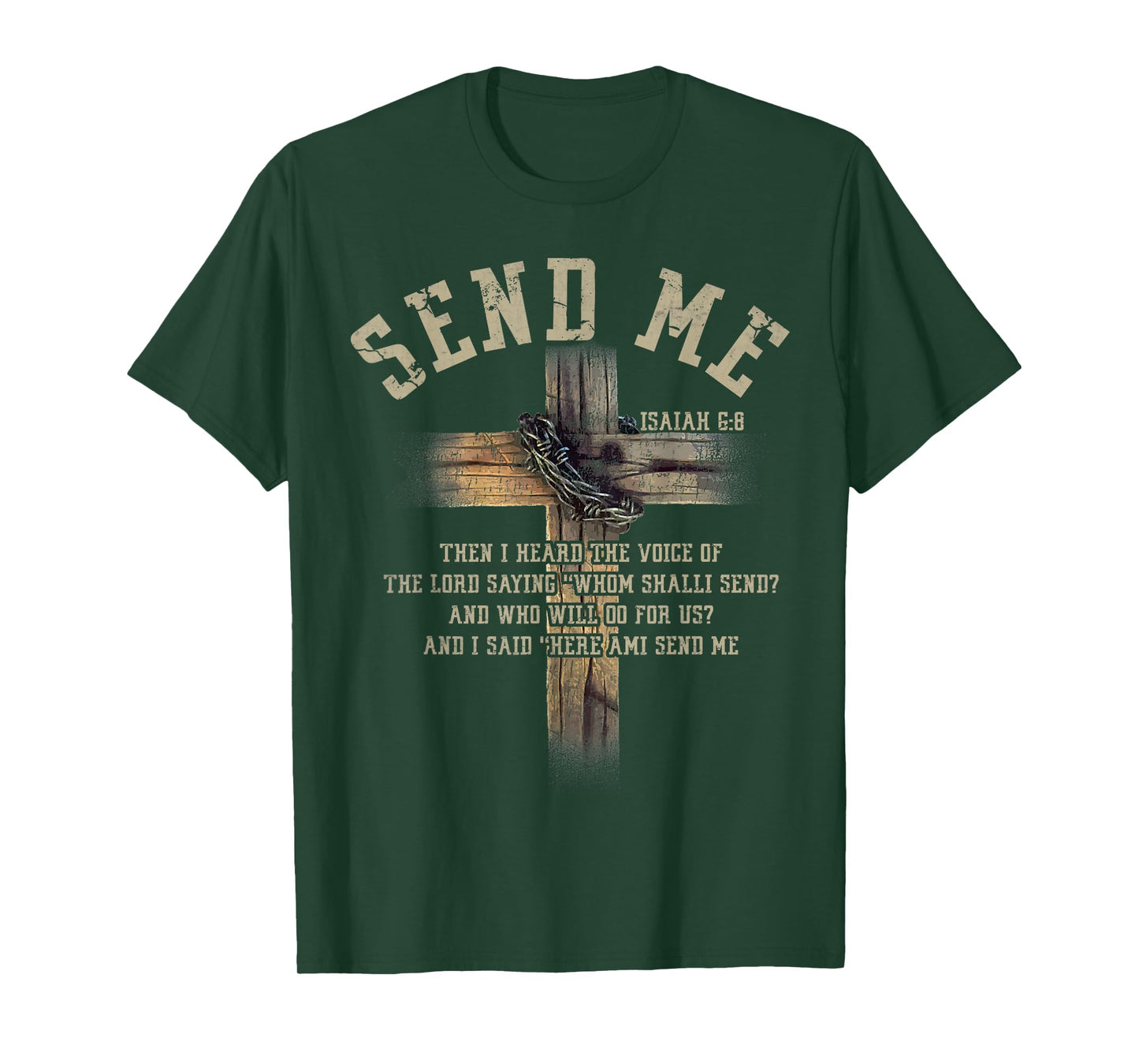 Send Me Isaiah 6:8 Christian Here Am I Send Me Tee T-Shirt