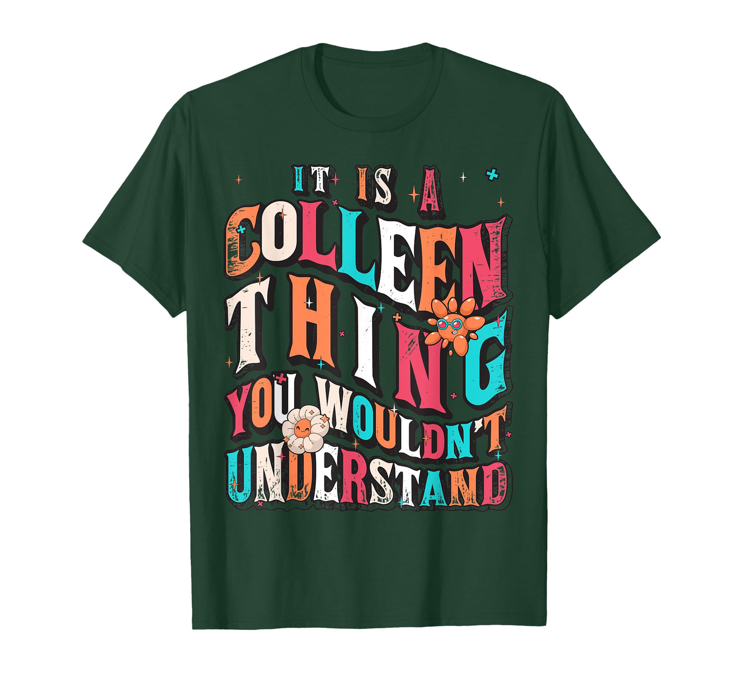 It's Colleen Thing You Wouldn't Understand, Colleen Groovy T-Shirt