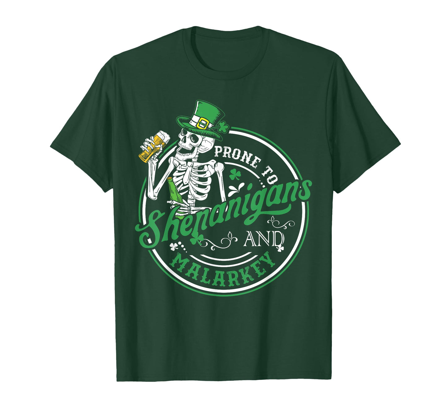 Saint Paddy's Day Apparel Prone To Shenanigans & Malarkey T-Shirt