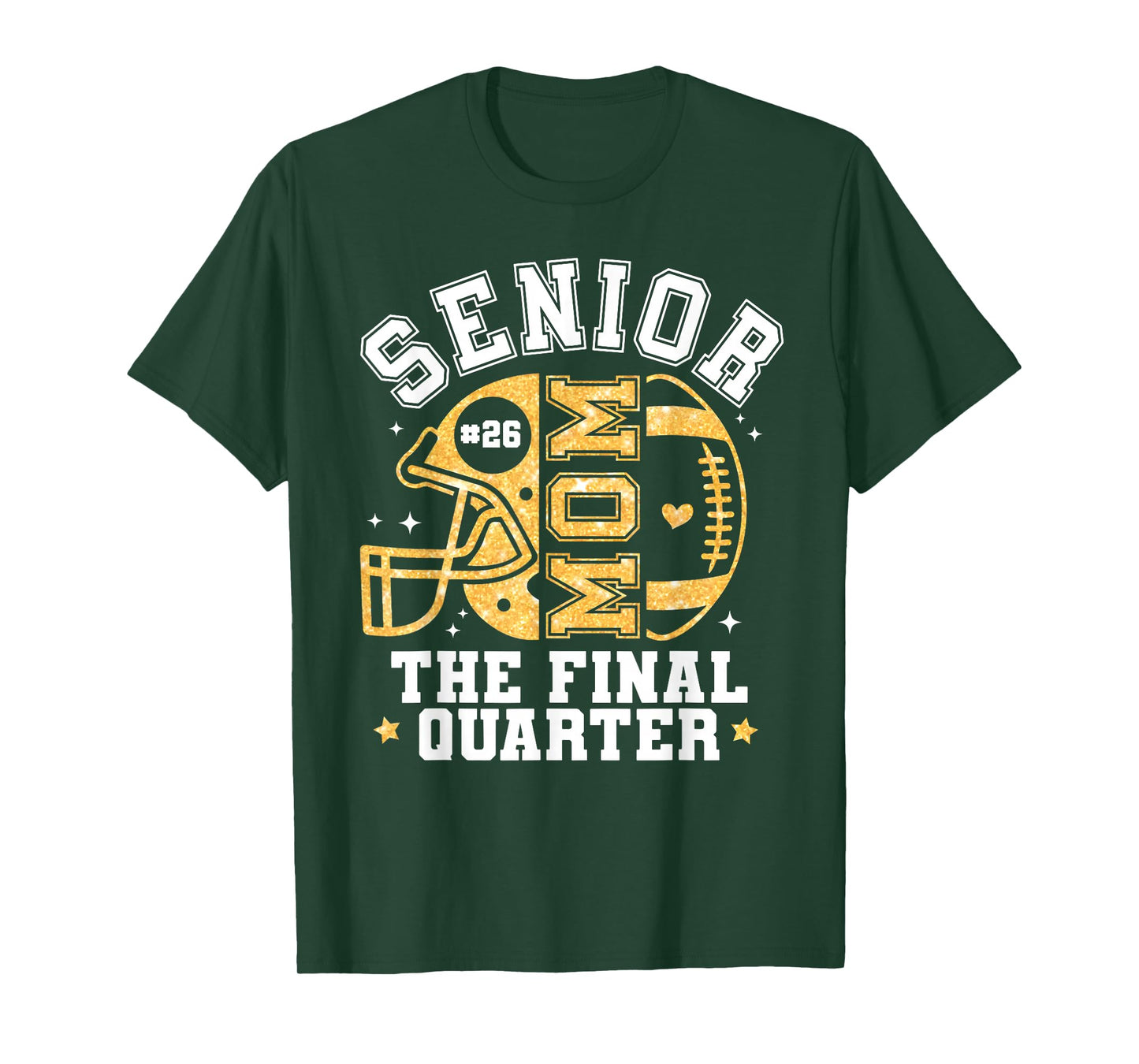 Senior Football Mom The Final Quarter Class of 2026 Game Day T-Shirt