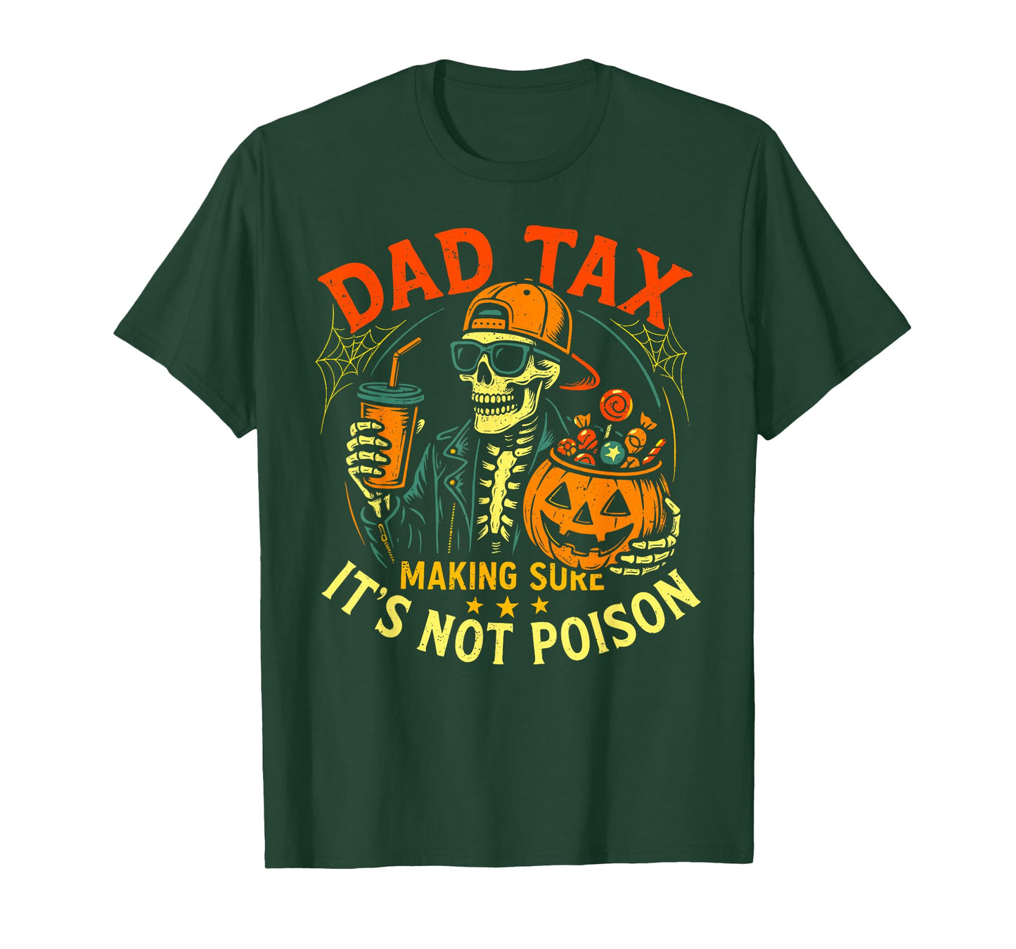 Skeleton Papa, Halloween Dad Tax Making Sure Not Poison T-Shirt