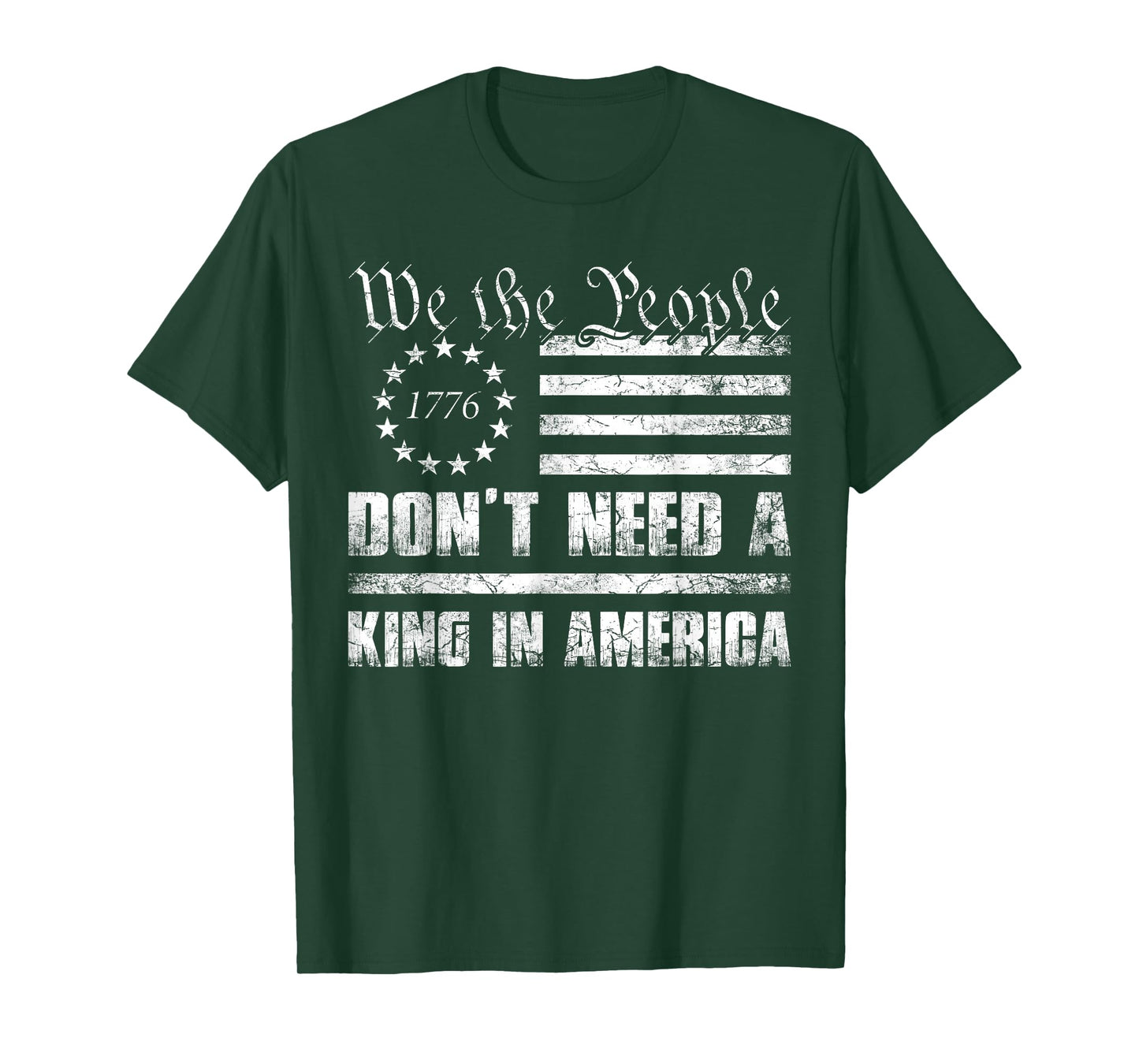 We The People Don't Need A King in America T-Shirt