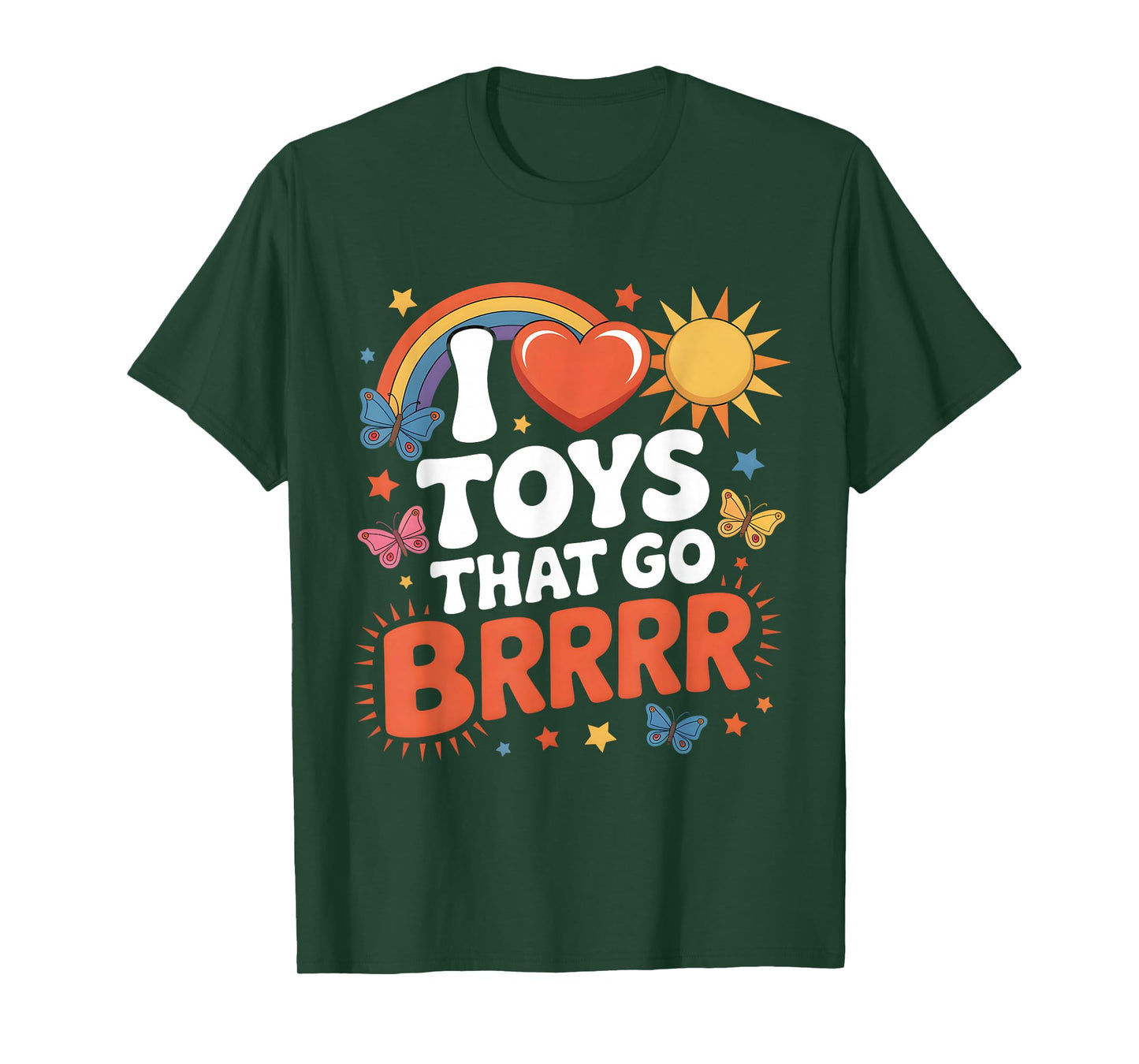 I Love Toys That Go Brrr Funny Inappropriate Embarrassing T-Shirt