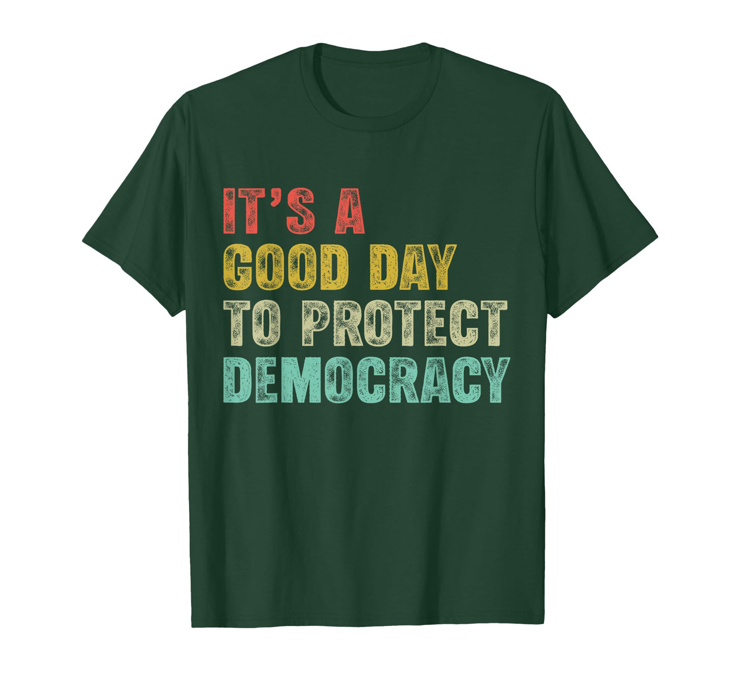 It's A Good Day To Protect Democracy Women Rights Political T-Shirt