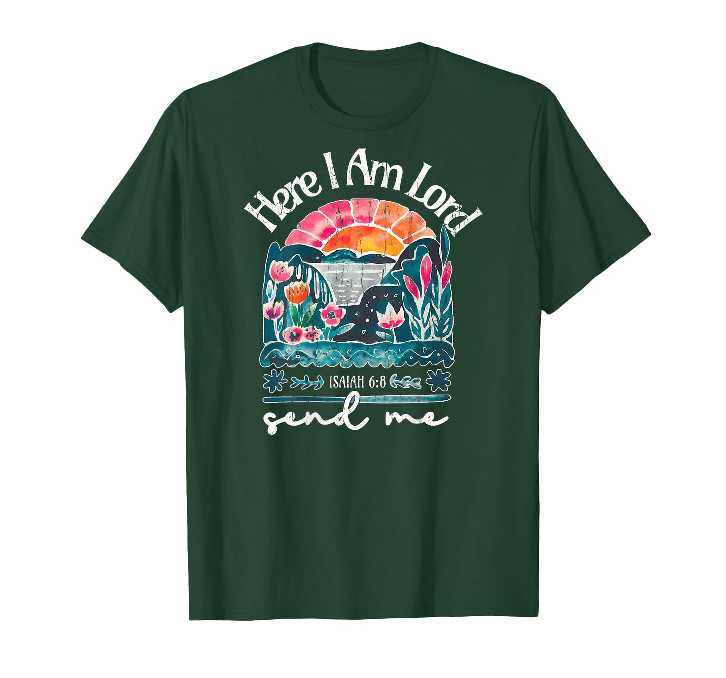 Here I Am Lord Send Me, Christian, Bible Verse - On Back T-Shirt