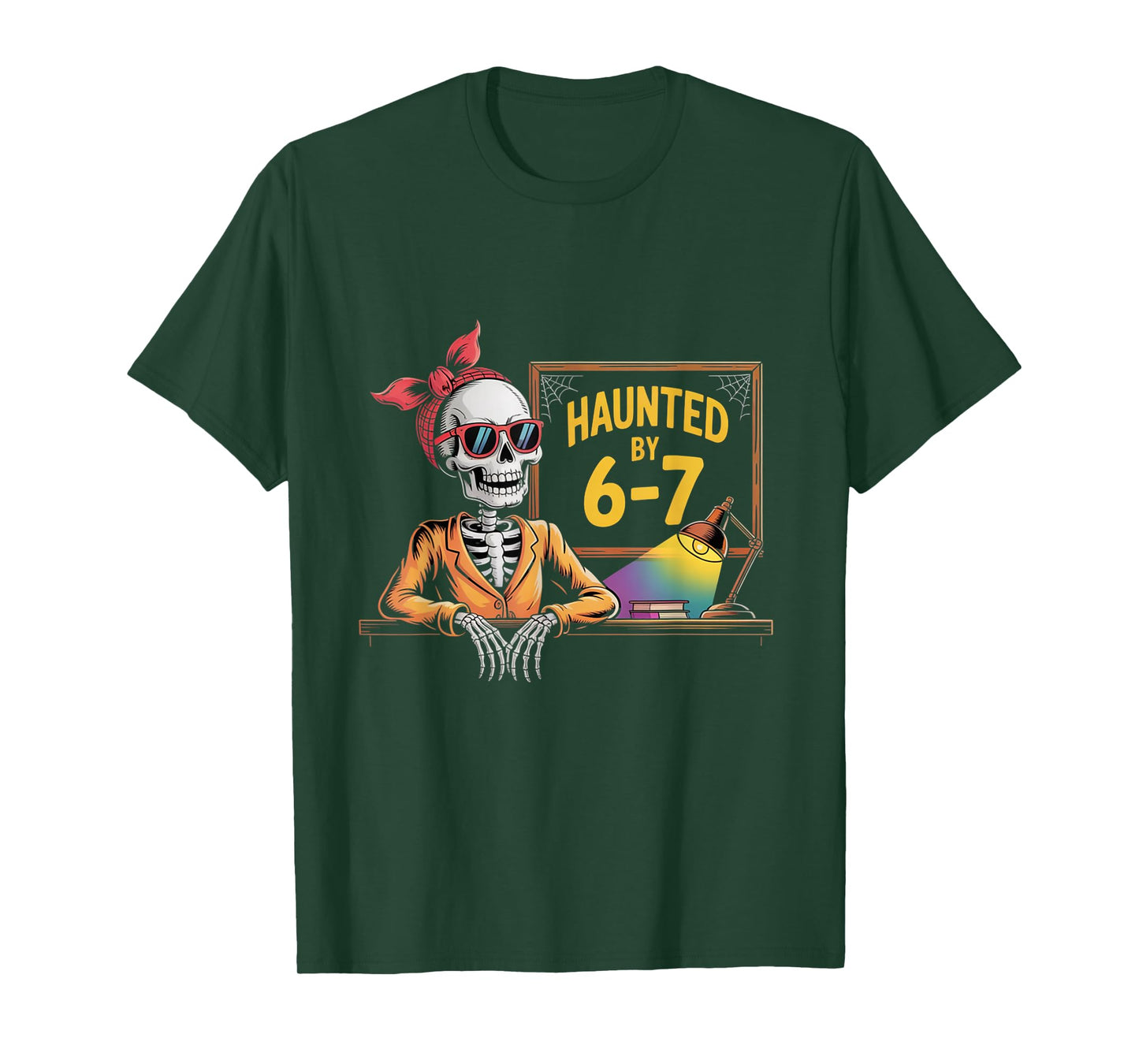 Haunted by 6-7 Funny Teacher Halloween 67 T-Shirt