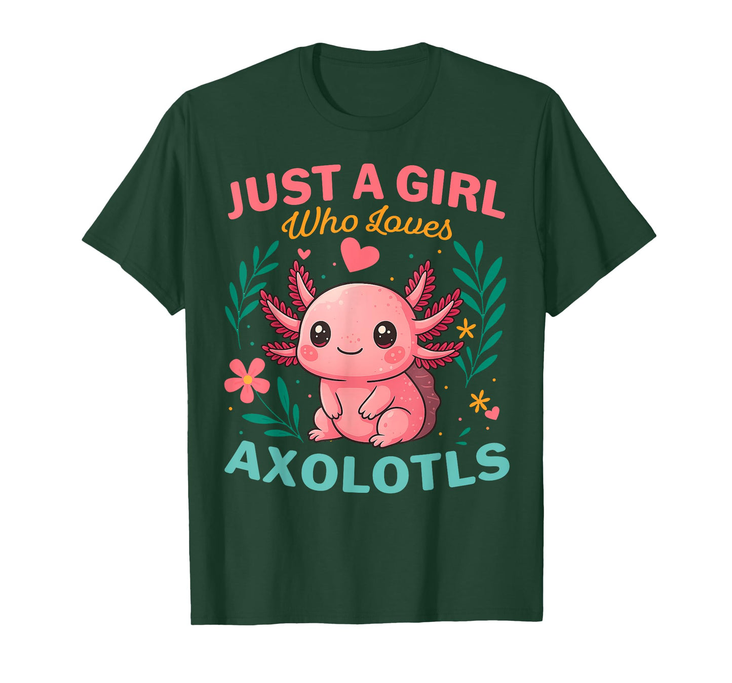 A Girl Loves Axolotls Colorful Flowers Axolotl Lover Women T-Shirt