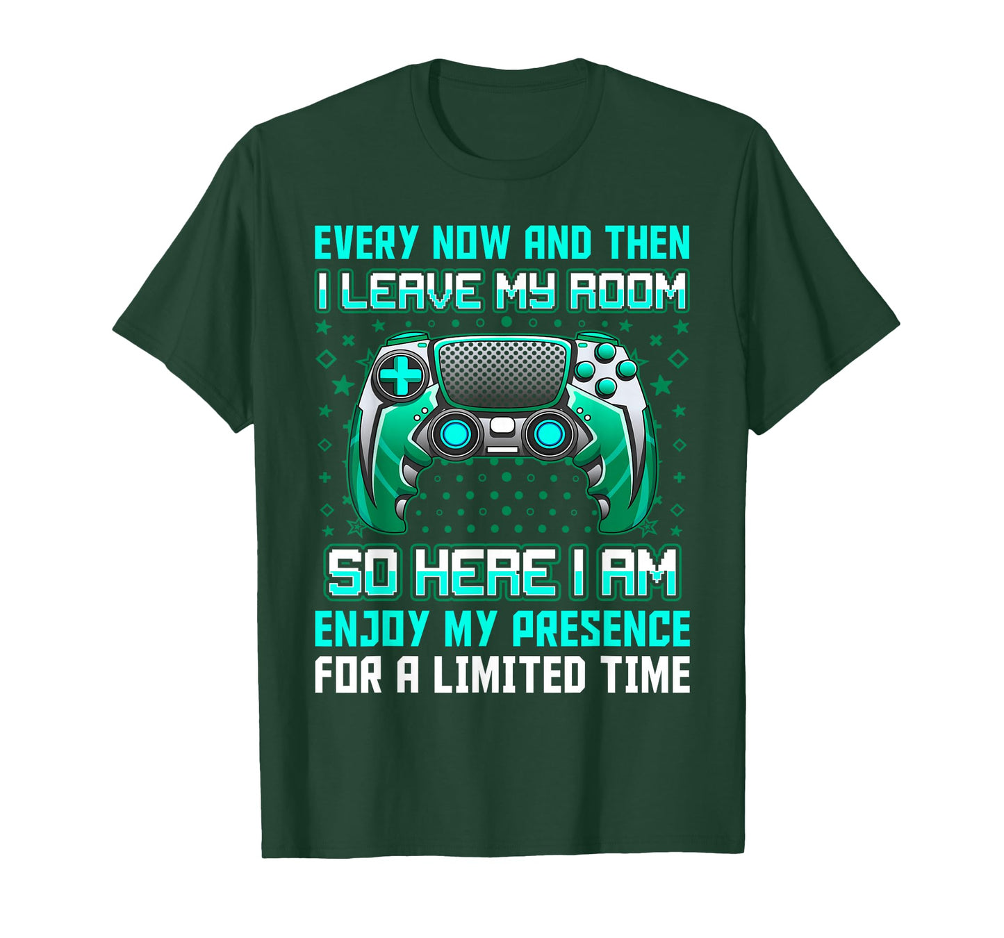 Every Now And Then I Leave My Room Funny Gamer Gaming T-Shirt