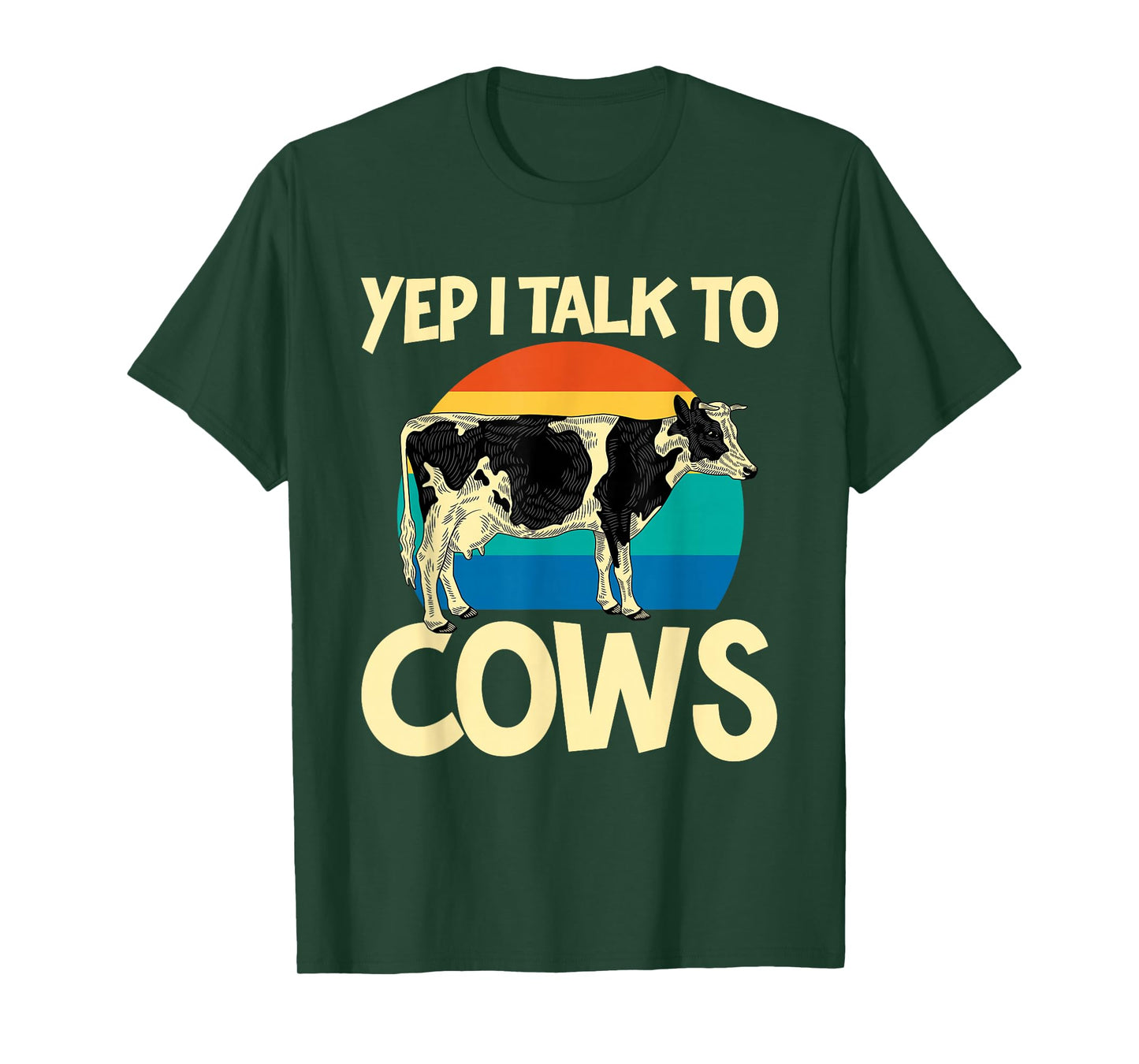 Yep I Talk To Cows Funny Vintage Dairy Farmer Cow Lovers Gag T-Shirt