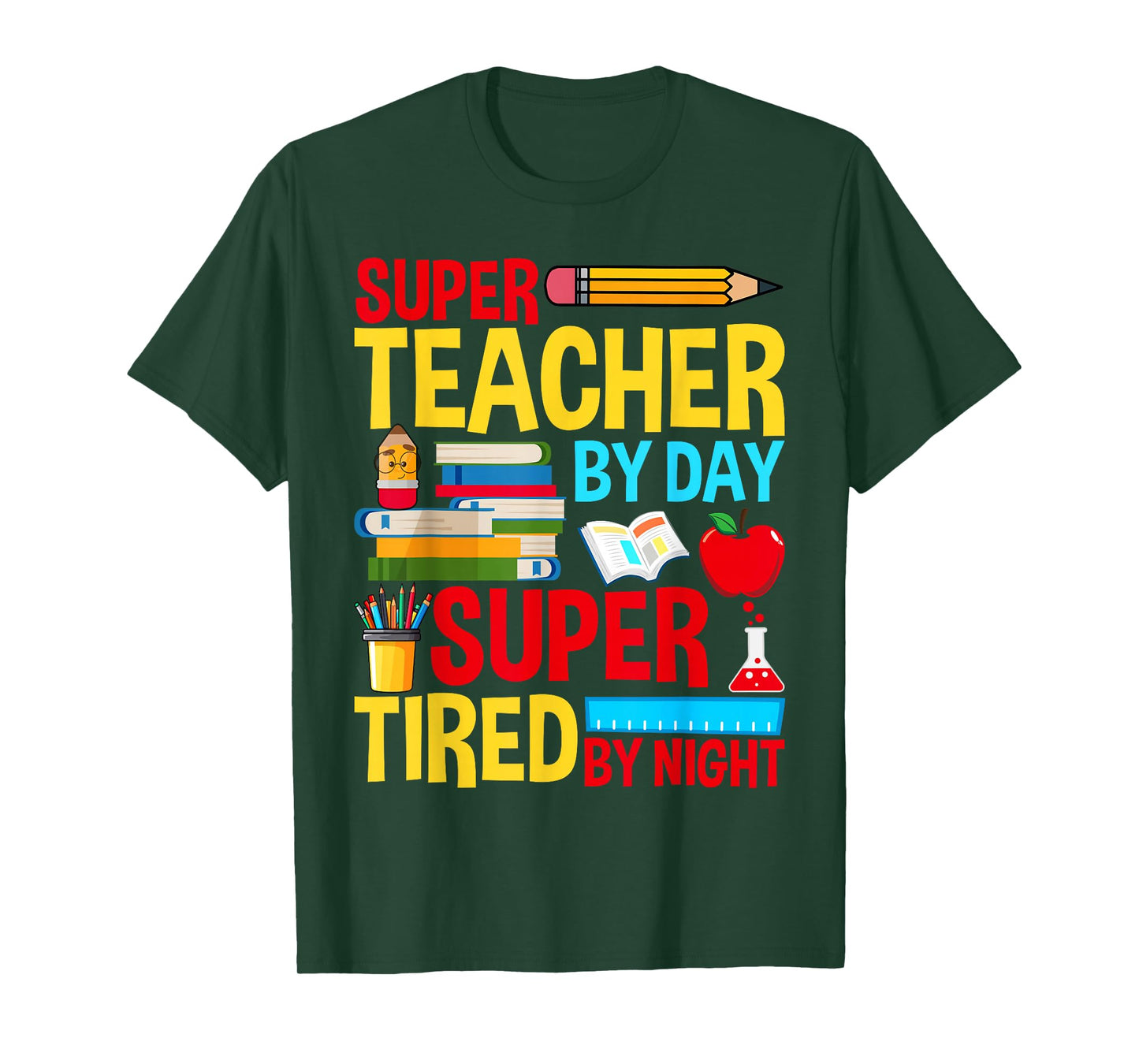 Super Teacher By Day Super Tired By Night Superhero Teacher T-Shirt