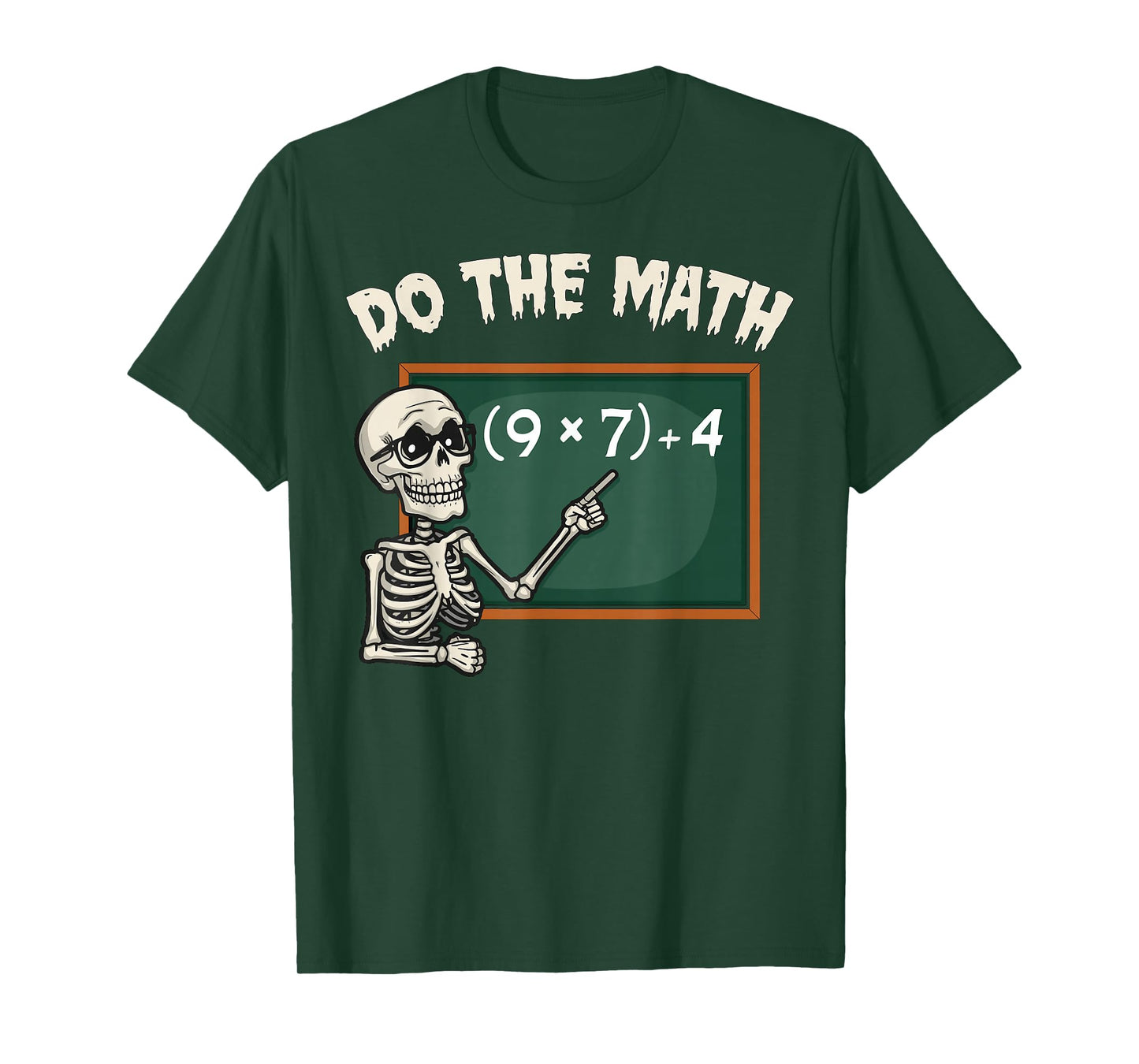 Do The Math 67 Meme Joke Halloween Skeleton Math Teacher T-Shirt