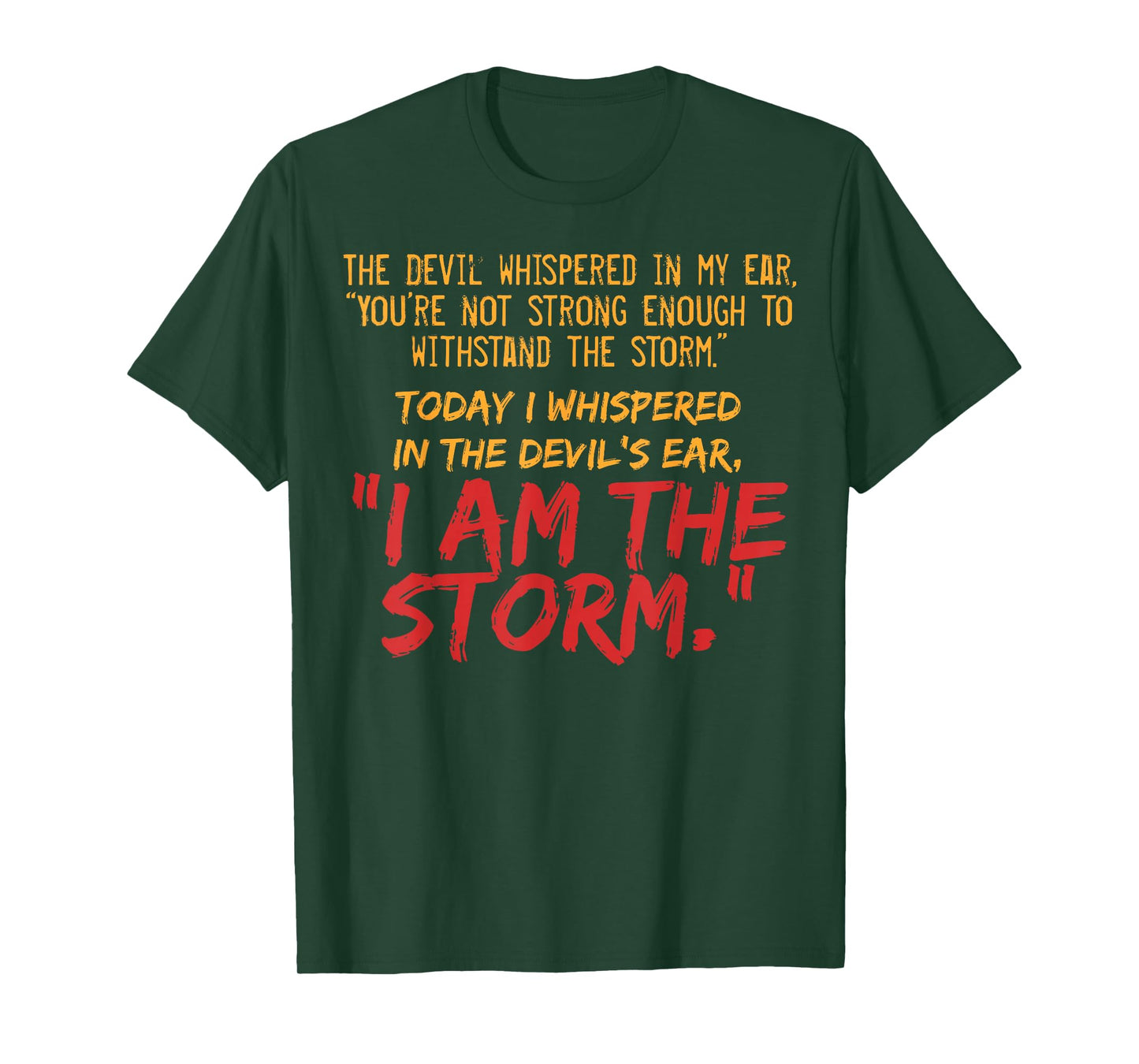 The Devil Whispered In My Ear Devil Quote T-Shirt