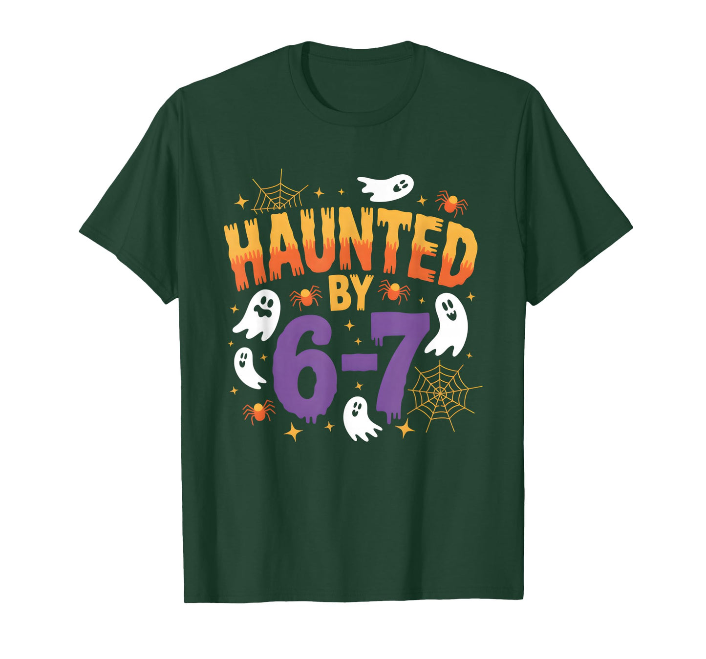 6 7 Haunted Halloween Meme six Seven Funny Spooky Gen Z 67 T-Shirt