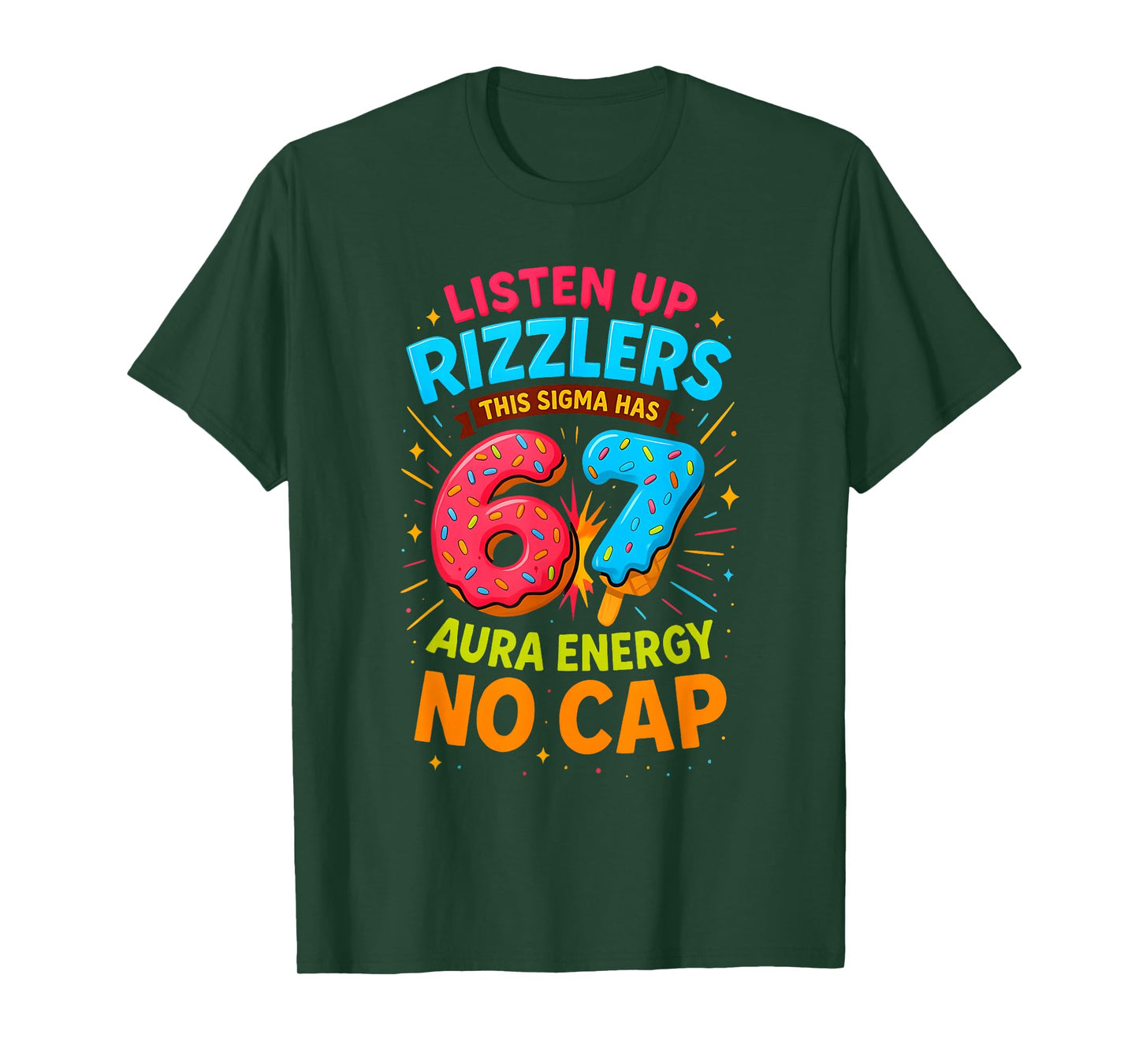 Listen Up Rizzlers This Sigma Has Aura Energy No Cap 67 Meme T-Shirt