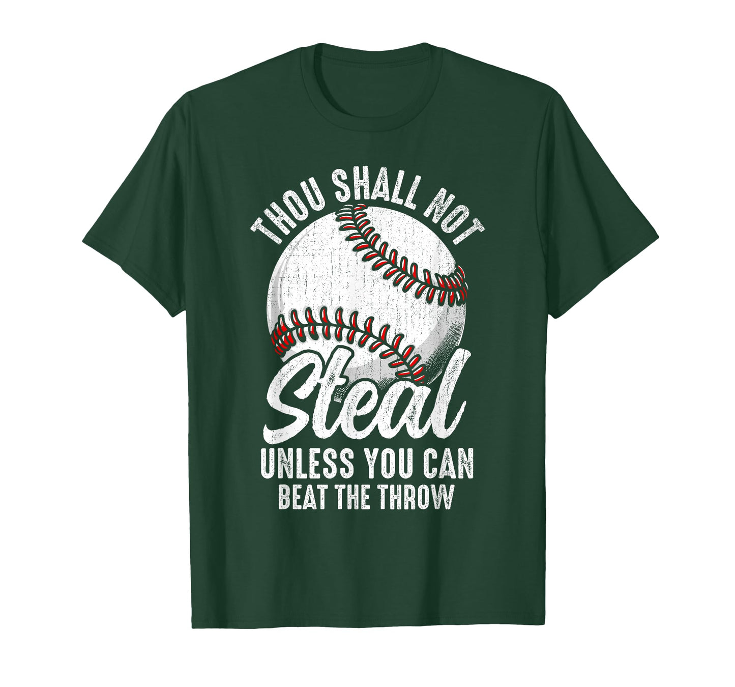 Thou Shall Not Steal Unless You Can Beat The Throw Baseball T-Shirt