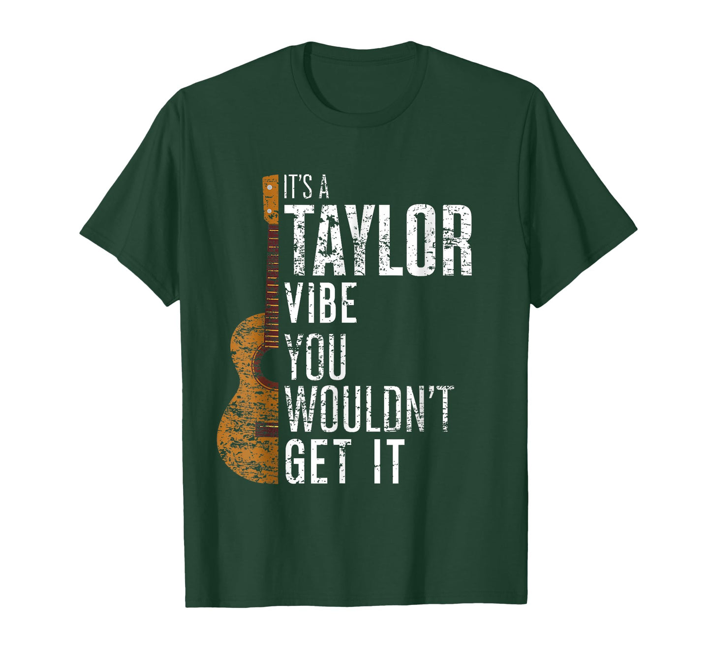 It's A Taylor Vibe You Wouldn't Get It T-Shirt