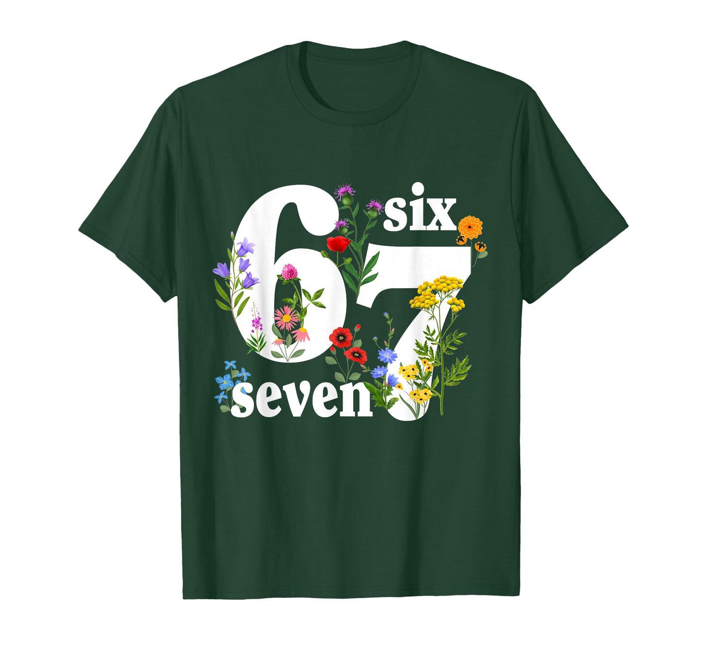 Six Seven 6 7 Meme Saying 6 7 Six Seven Floral Women Girls T-Shirt