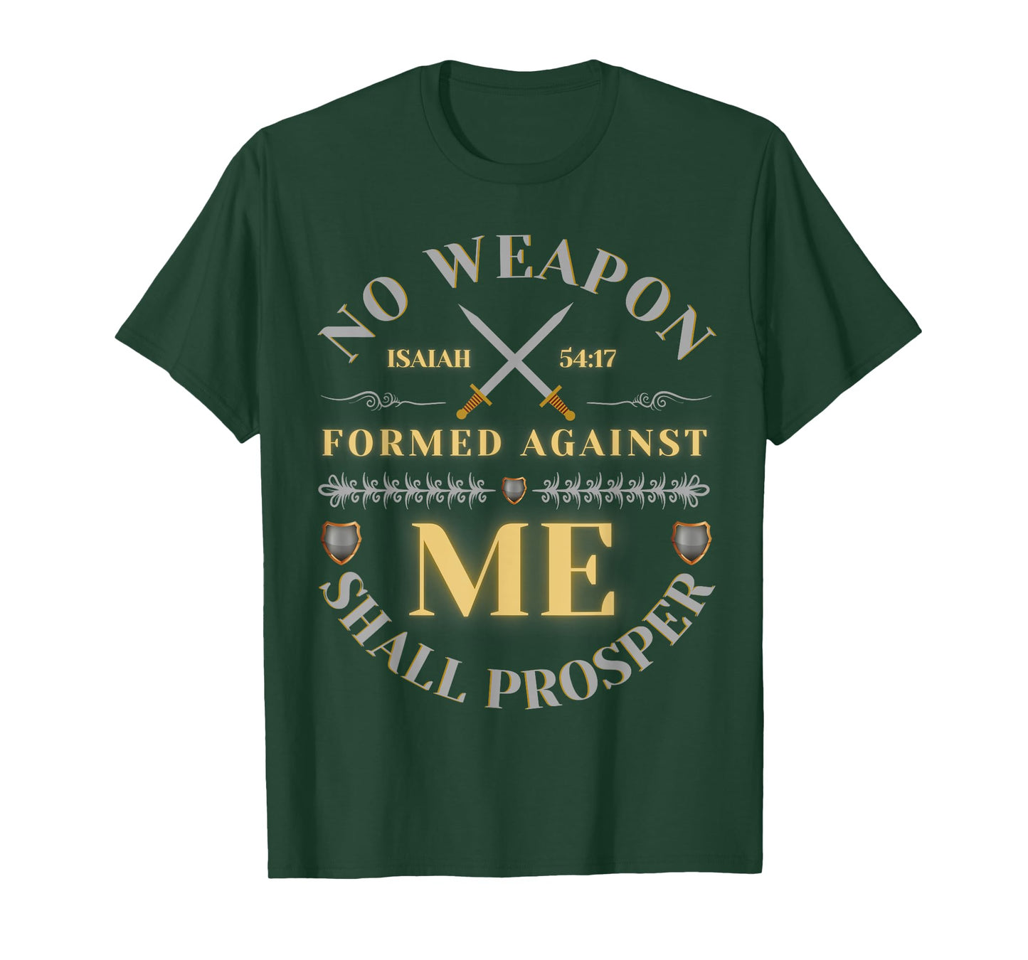 No Weapon Form Against Me Shall Prosper Cute Christian T-Shirt