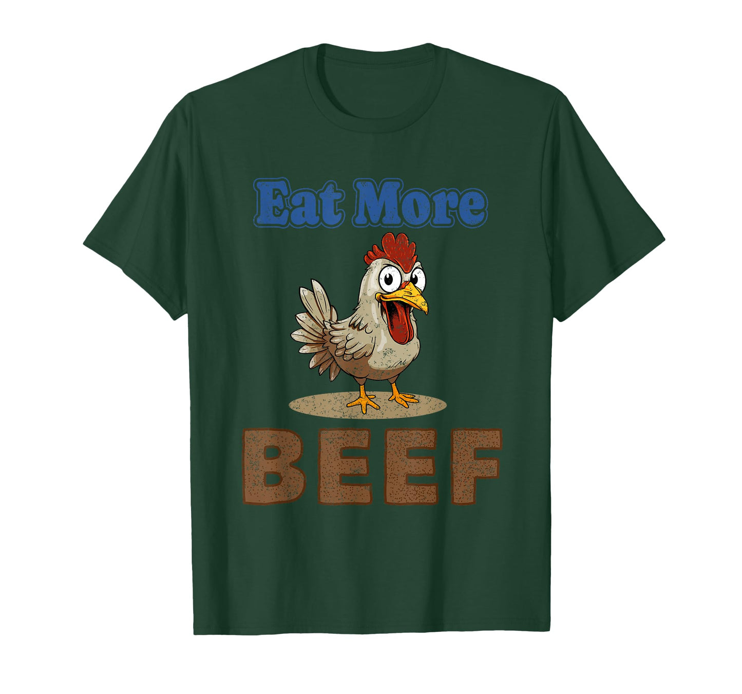 Eat More Beef Chicken Farmer Beef Funny Quote T-Shirt