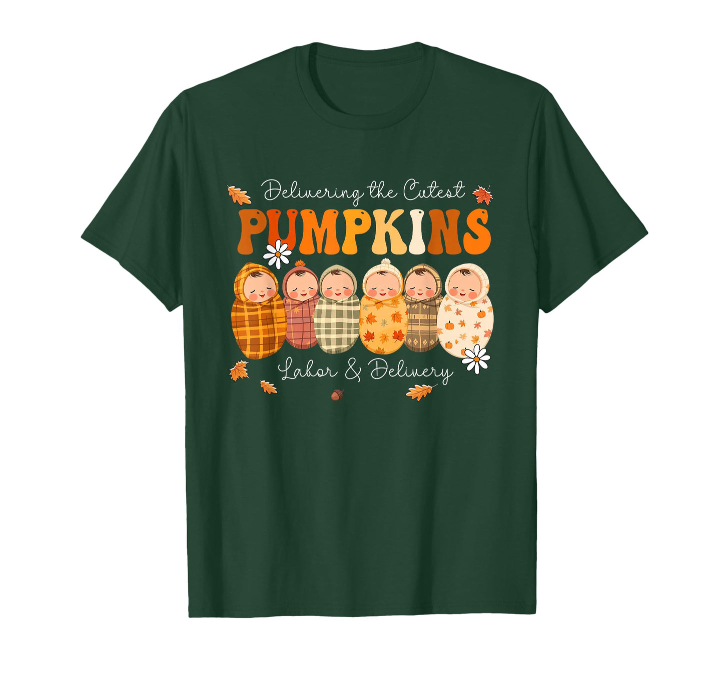 Delivering The Cutest Pumpkins L&D Nurse Thanksgiving Fall T-Shirt