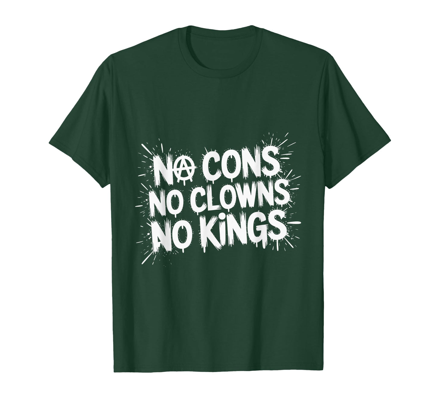 No Cons No Clowns No Kings Political Protest Freedom Rebel T-Shirt