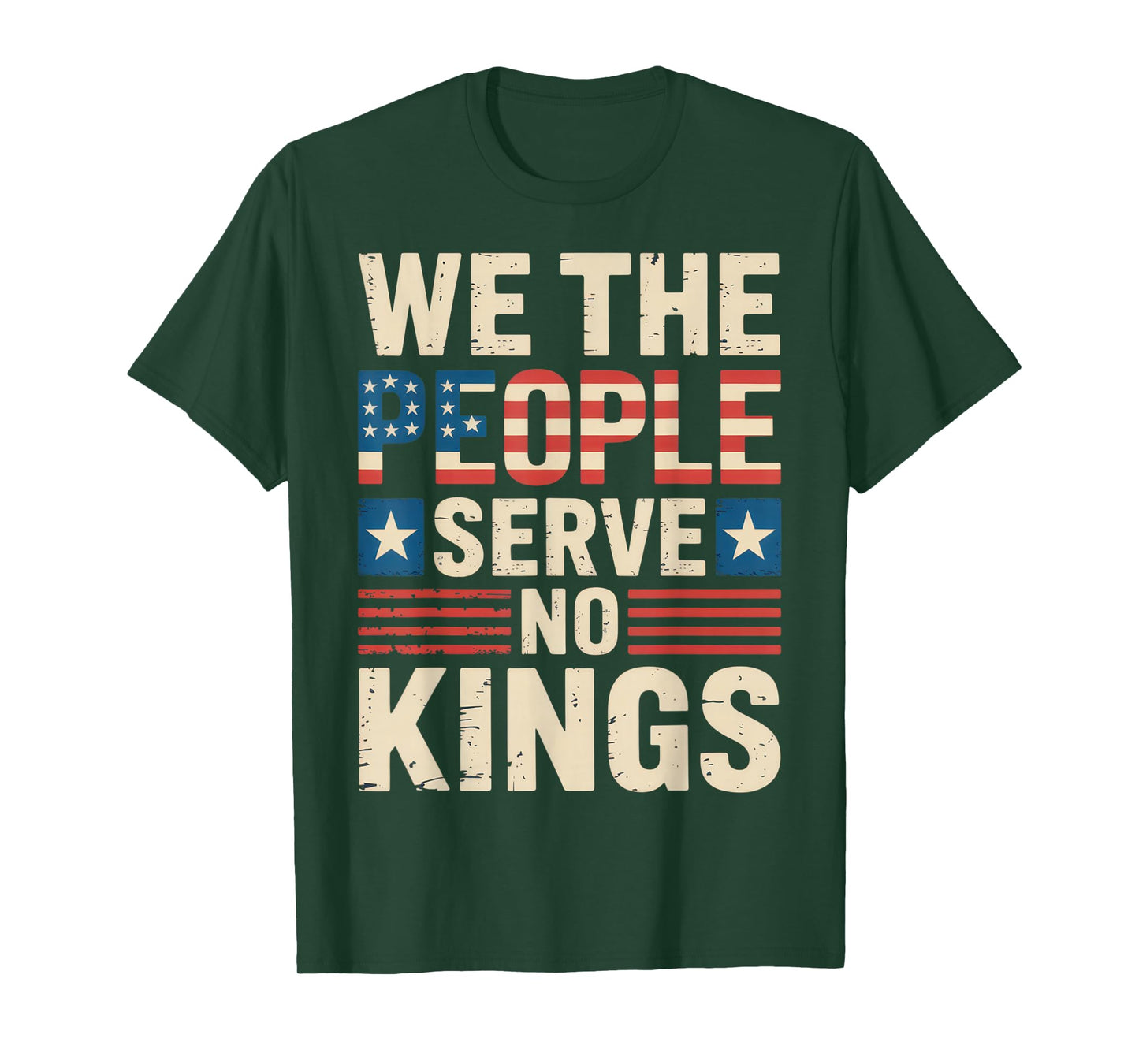 We The People Serve No Kings Patriotic Statement T-Shirt